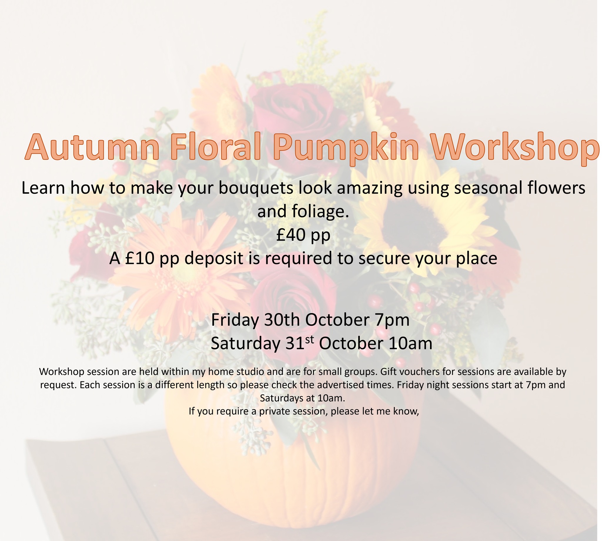 I am holding 2 pumpkin workshops this year on the 30th and 31st October. Why not decorate your own pumpkin with seasonal flowers and be the envy of your neighbourhood.
Sessions are held within my east hull home studio