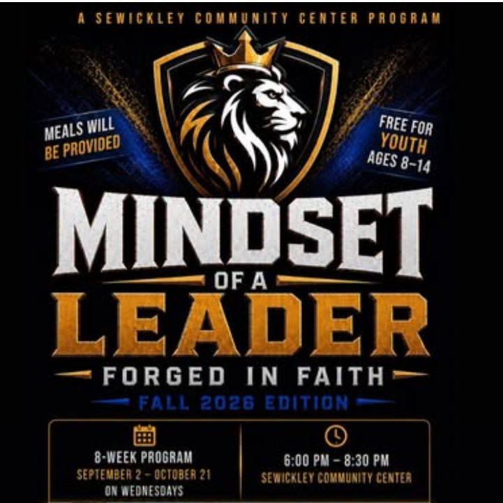 THERE IS STILL TIME...
Register now for the Fall Session that starts tomorrow @ 6 pm!
-
https://www.sewickleycommunitycenter.com/event-details/mindset-of-a-leader-forged-in-faith-youth-program-ages-8-14-2