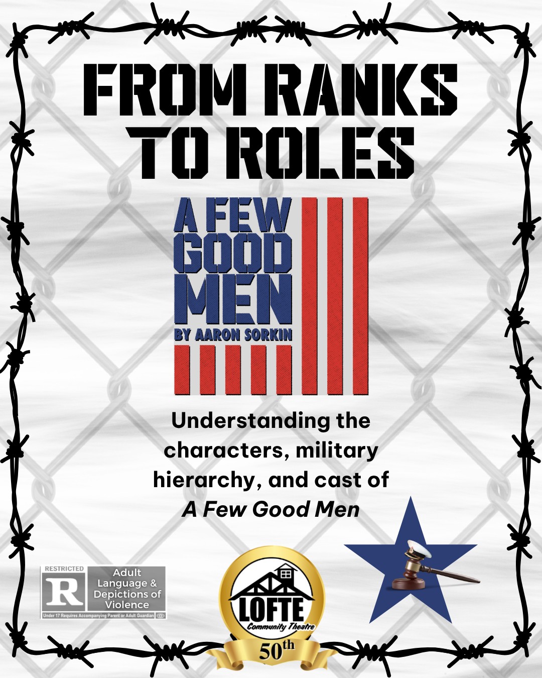 For the average civilian, looking at the cast list for A Few Good Men might as well be a word jumble. A mix of titles, abbreviations, and names, and who knows what it all means. We’re here to offer a little insight into these titles, the men who have them, how the characters relate to one another, and a behind-the-scenes look at the actors portraying some of these roles. To read and learn, visit our blog! https://www.lofte.org/post/from-ranks-to-roles-a-few-good-men
And don't forget to get tickets for "A Few Good Men." Visit lofte.org/tickets or call 402-234-2553. Performances are September 4, 5, 6, 10, 11, 12, & 13. Shows start at 7:00 on Thursdays, Fridays, and Saturdays, and 2:00 on Sundays. The concession stand will open 1 hour before the show starts, and the house will be open for seating at this time as well.
We suggest considering this show rated R due to strong adult language and depictions of violence.
.
.
.
.
.
#Lofte #TheLofte #BornInABarn #LofteTheater #CommunityTheater #CommunityTheatre #Volunteer #Nebraska #CassCounty #Lincoln #Omaha #WeepingWater #Manley #theatre #theater #live #livetheater #livetheatre #drama #courtroomdrama #afewgoodmen #youcanthandlethetruth