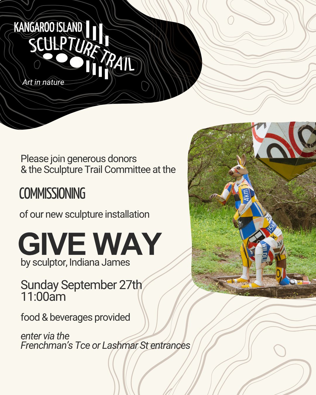 Our community is invited to join us to commission our newest installation, 'Give Way' by Kangaroo Island sculptor Indiana James.
Sunday 27th September, 11.00am.
Join us to celebrate the artist, our generous donors and how fortunate we are to have this stunning community-owned art trail in our town.