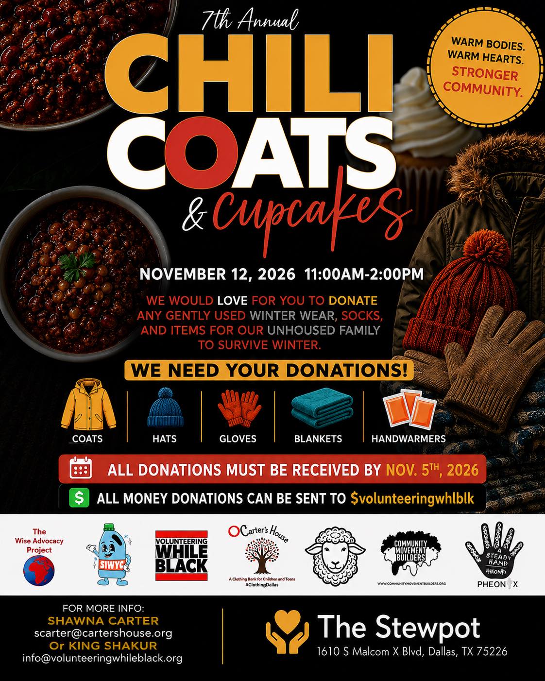 Warm bodies. Warm hearts. Stronger community. ️✨
Join us for the 7th Annual Chili, Coats & Cupcakes on Nov. 12th (11 AM - 2 PM) at The Stewpot!
We’re collecting winter wear, socks, blankets, and handwarmers to support our unhoused family this season.
🗓️ Donation Deadline: Nov. 5th
💵 Cash App: $volunteeringwhlblk
Check the flyer for full contact details!
#CHCares #incommunity #ChiliCoatsAndCupcakes #WarmHeartsWarmBodies #ClothingDallas #communitysupport