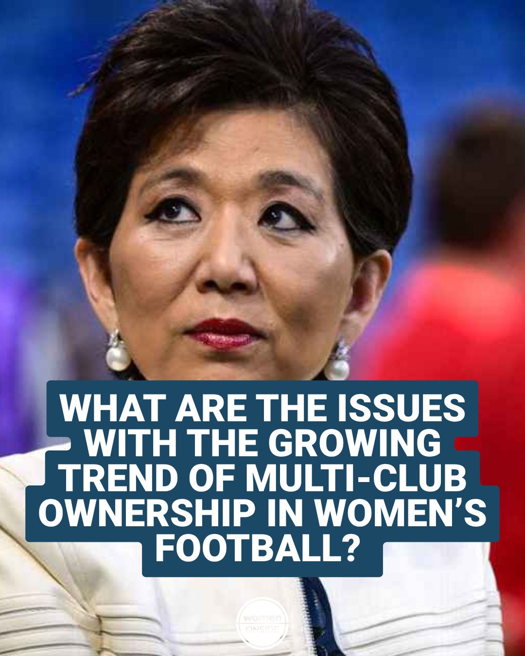 Wondering what the conversation around Michele Kang's multi club ownership is about?