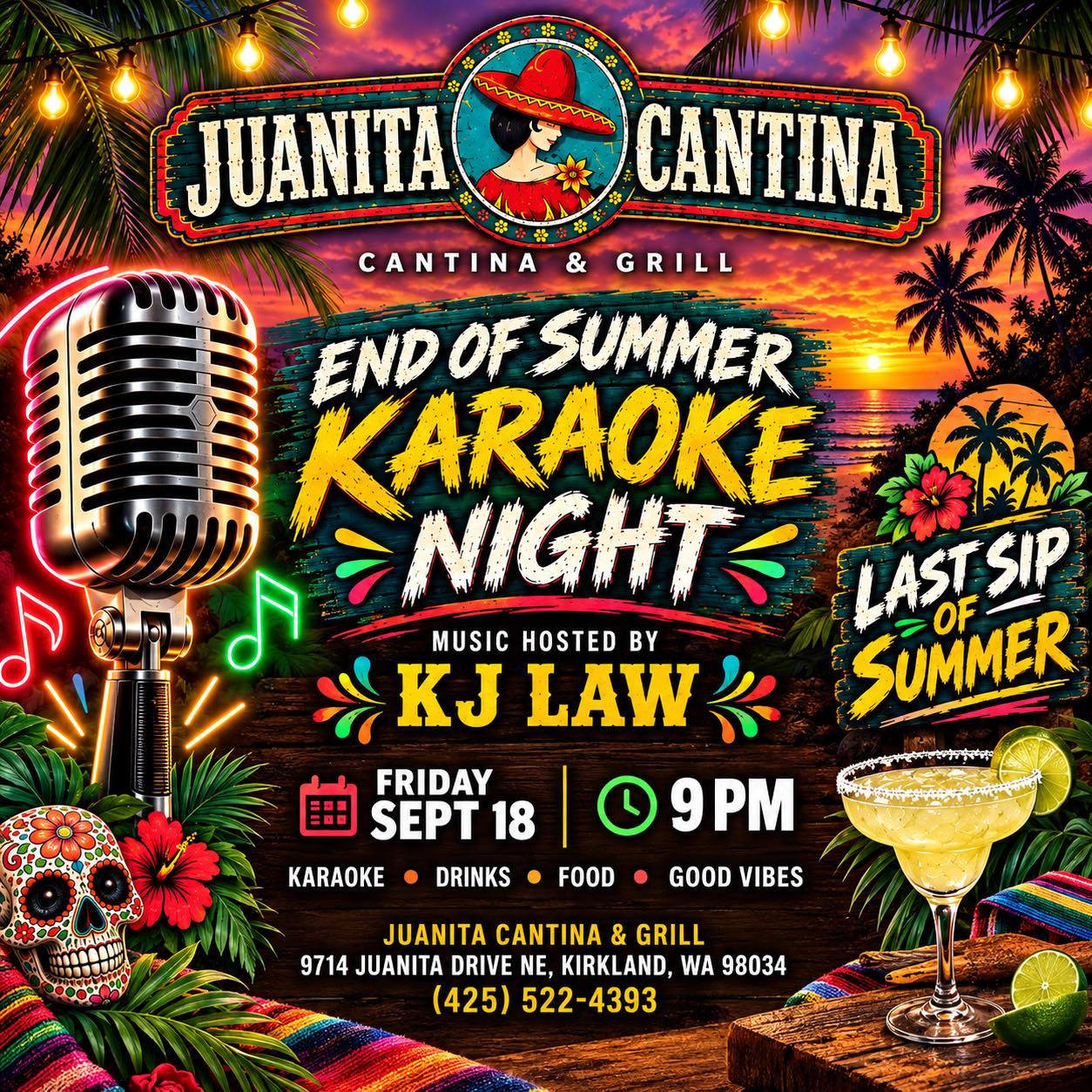 🌴🎤 END OF SUMMER KARAOKE NIGHT 🎤🌴
One last sip of summer! 🍹☀️
Join us at Juanita Cantina for a night of karaoke, drinks, food & good vibes! 🎶🔥
🎤 Music hosted by KJ Law
📅 Friday, September 18
⏰ 9 PM
Grab your crew, pick your song, and hit the mic! 🎵🍹
📍 Juanita Cantina & Grill
9714 Juanita Drive NE, Kirkland
#JuanitaCantina #KaraokeNight #KirklandWA #KirklandEvents #EndOfSummer #KirklandNightlife #JuanitaBeach #Karaoke #FridayNight