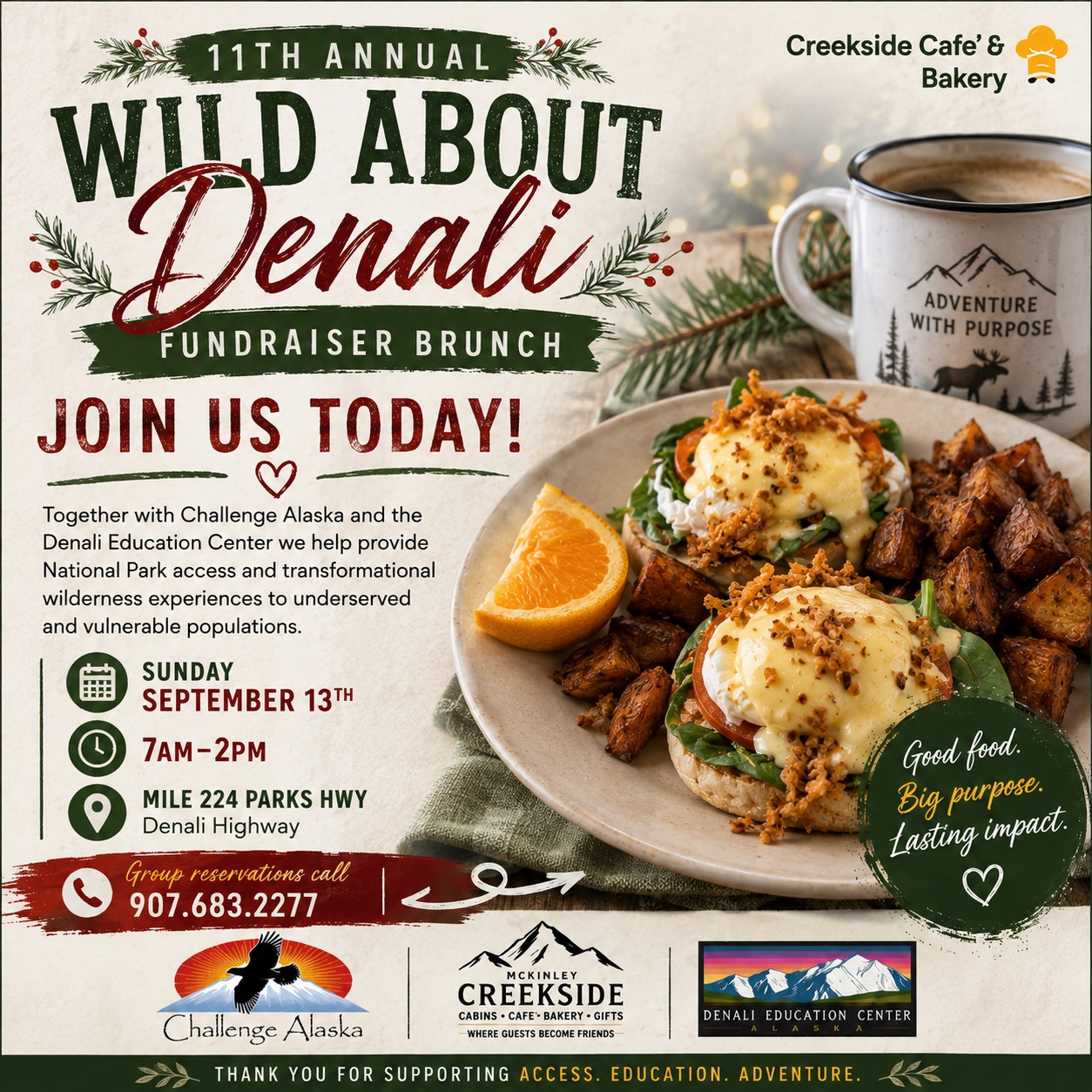 Today is the day! ❤️
Our 11th Annual Wild About Denali Fundraiser Brunch is happening today at McKinley Creekside Café & Bakery, and we’d love to have you join us.
This event has become such a special tradition. In partnership with Challenge Alaska and the Denali Education Center, your brunch helps give people the opportunity to experience Denali National Park and the Alaska wilderness in ways they may not otherwise be able to.
Sunday, September 13th | 7am–2pm
Mile 224 Parks Hwy
No big plans needed. Just come by, enjoy a delicious brunch, and know that your breakfast is helping do something pretty wonderful. ❤️
#wildaboutdenali #challengealaska #denalieducationcenter #doinggood #mckinleycreeksidecabins #mckinleycreeksidecafeandbakery