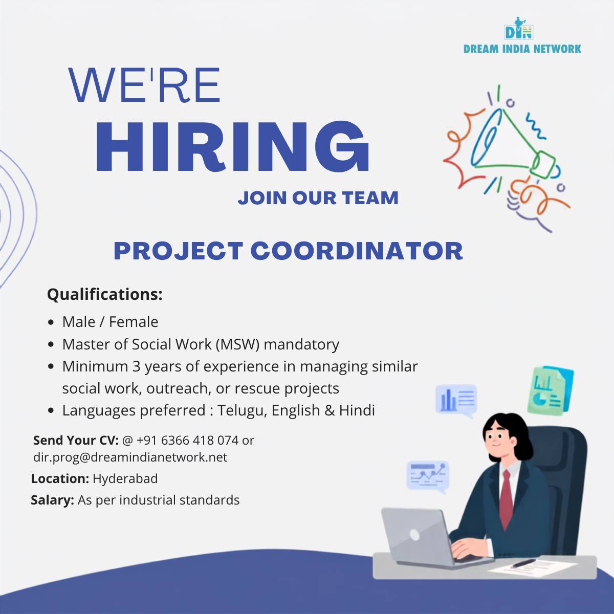 🚨 WE’RE HIRING! | JOIN OUR TEAM 🚨
Dream India Network is hiring passionate and committed professionals for our Hyderabad team!
✨ Open Positions:
🔹 Project Coordinator
🔹 Rescue Coordinator
🔹 Admin cum Support Staff
📍 Location: Hyderabad
📩 CV: dir.prog@dreamindianetwork.net
📞 +91 6366 418 074
💼 Salary: As per industry standards
Know someone who would be a great fit? Tag them or share this post! 🤝
#Hiring #WeAreHiring #HyderabadJobs #NGOJobs #SocialWorkJobs #JobOpening #DreamIndiaNetwork #SocialImpact #CareerOpportunity #JoinOurTeam