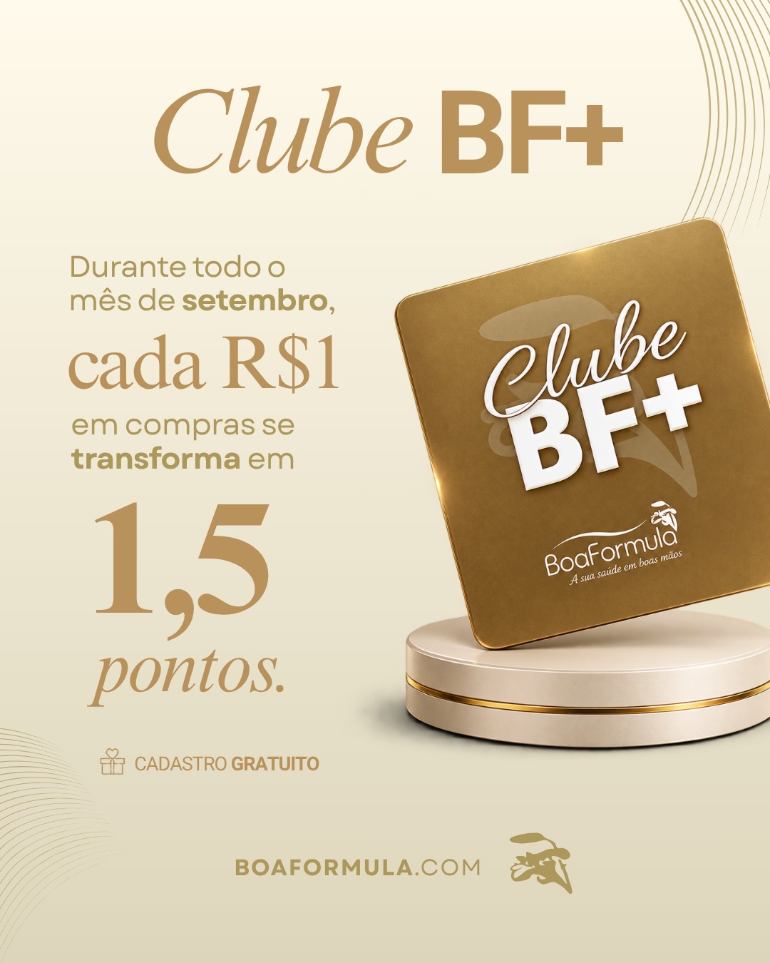 No mês do nosso aniversário, a gente queria presentear quem mais importa: você. 🎉
Durante todo o mês de setembro, todas as compras realizadas na Boaformula vão pontuar no Clube BF+ com uma vantagem especial: a cada R$1,00 investido em saúde, você acumula 1,5 pontos. Mais pontos, mais perto de trocar pelo que você quiser.
Já é cliente do clube? Aproveite! Cada compra esse mês vale ainda mais.
Ainda não faz parte? O cadastro é gratuito, você já ganha 50 pontos de boas-vindas e em setembro os seus pontos rendem 50% a mais. Melhor hora para começar não tem. 💛
👉 Acesse o link na bio, faça o seu cadastro e aproveite.
#ClubeBF #BoaFormula #34Anos #FarmáciaDeManipulação #VantagensExclusivas