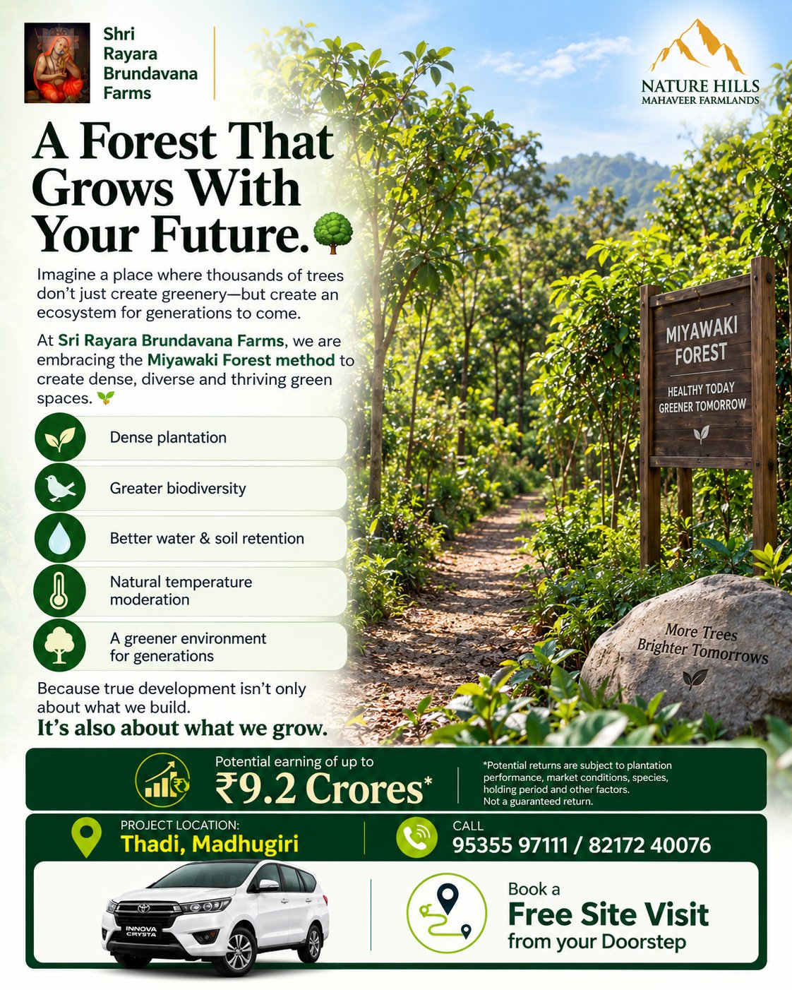 A Forest That Grows With Your Future. 🌳
Imagine a place where thousands of trees don't just create greenery—but create an ecosystem for generations to come.
At Sri Rayara Brundavana Farms, we are embracing the Miyawaki Forest method to create dense, diverse and thriving green spaces. 🌱
🌿 Dense plantation
🐦 Greater biodiversity
💧 Better water & soil retention
🌡️ Natural temperature moderation
🌳 A greener environment for generations
Because true development isn't only about what we build.
It's also about what we grow.
📍 Thadi, Madhugiri
💰 Plots starting from ₹399/- per sq. ft.
📲 Send a Hi on 9743080253
#SriRayaraBrundavanaFarms #MiyawakiForest #NatureHills #MiyawakiMethod #GreenLiving #SustainableLiving #SustainableInvestment #FarmlandInvestment #ManagedFarmland #FarmlandNearBangalore #NatureAndWealth #Plantation #TreePlantation #Biodiversity #GreenFuture #EcoFriendlyLiving #NatureLovers #FarmLife #LandInvestment #LegacyInvestment #FutureReady #OrganicLiving #HealthyEnvironment #KarnatakaRealEstate #Madhugiri #BangaloreInvestments #PremiumFarmland #GrowingTogether #GreenInvestment #SustainableFuture