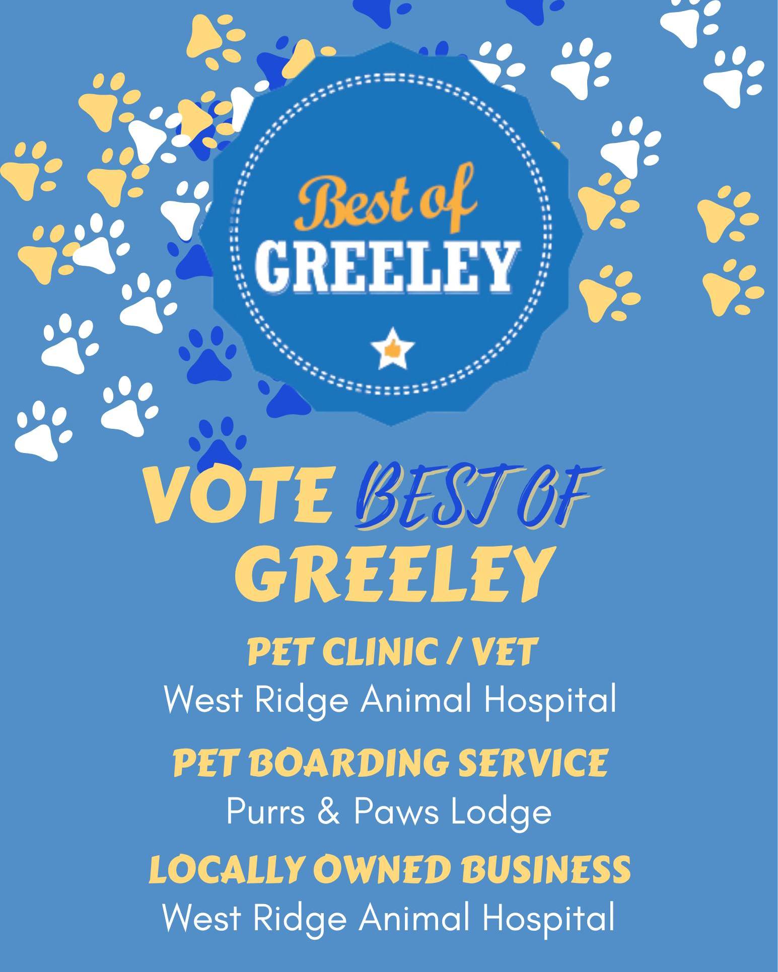๐ณ๏ธ VOTE NOW โ 2026 Best of Greeley!
It's that time of year again โ the Greeley Tribune's Best of Greeley 2026 voting is officially open! ๐
If West Ridge Animal Hospital has been part of your pet's care, we'd be so grateful for your vote in the Services, Faces & Places categories. And if you know other pet parents who love us too, please share this with them!
๐๏ธ Voting Period: August 26 โ September 6
๐ Vote here: https://mylocal.greeleytribune.com/AdEverywhere/SI/PR/RC/?S=greeleytribune&B=1522
Thank you for helping us take care of Greeley's pets โ and for considering us for Best of Greeley! ๐๐พ
#BestOfGreeley2026 #VoteNow #WestRidgeAnimalHospital #GreeleyCO #ServicesFacesAndPlaces