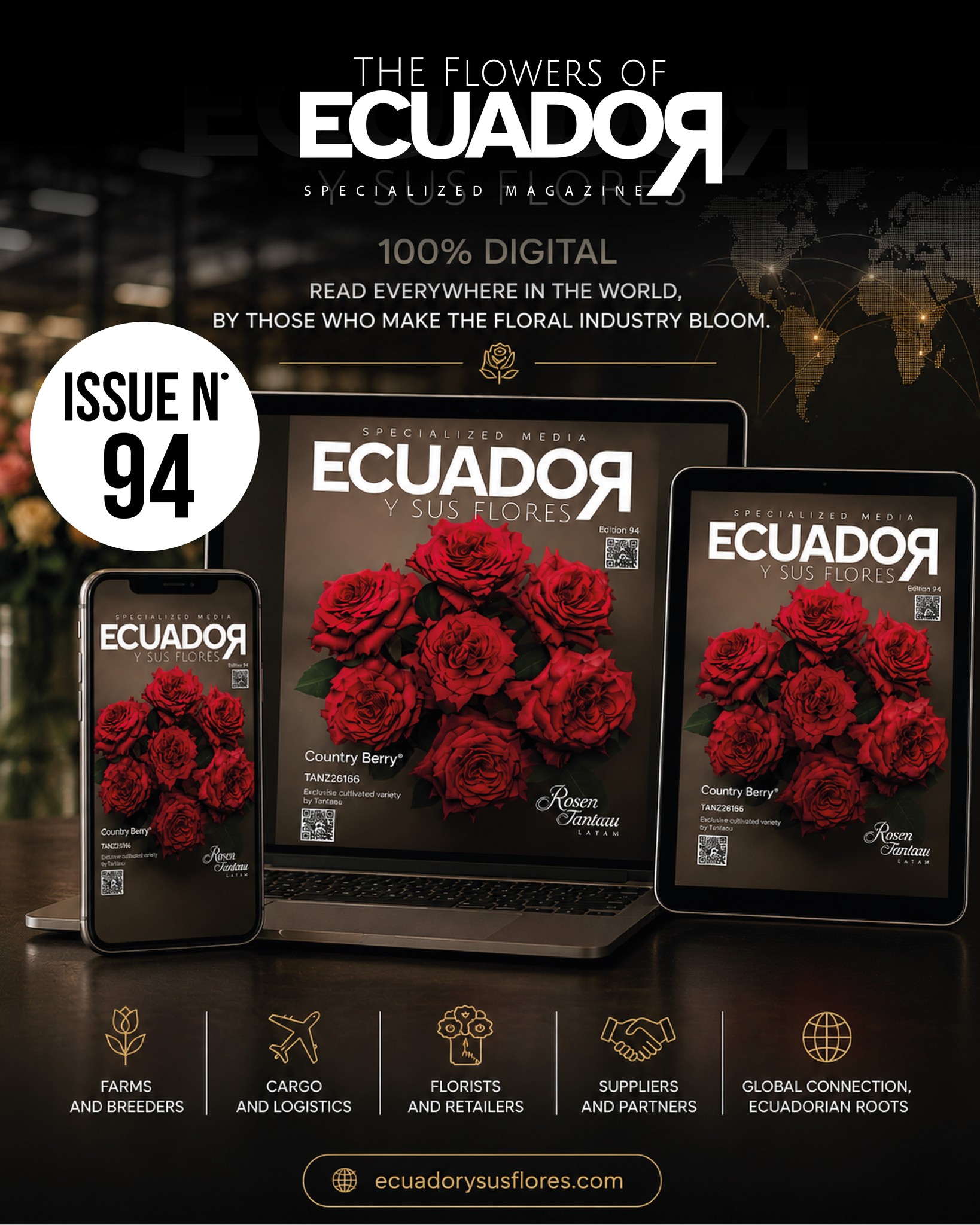A new edition. A global industry. One place where it all connects. 🌎🌹
Issue 94 THE FLOWERS OF ECUADOR is now LIVE!
From Ecuadorian flower farms to breeders, logistics companies, suppliers, wholesalers, florists and retailers around the world, our new 100% digital edition brings the floral industry closer together.
Discover the people, varieties, innovation, knowledge and stories shaping our industry — wherever you are.
📱 Read it from your phone, tablet or computer.
🌎 Access it from anywhere in the world.
Because flowers travel the world, and so do the stories behind them.
A magazine for everyone in the floral industry.
🌹 Welcome to Edition 94 of Ecuador y sus Flores.
www.theflowersofecuador.com
#EcuadorYSusFlores #FloralIndustry #FlowerIndustry #EcuadorianRoses #EcuadorianFlowers #Floriculture #RoseIndustry #FlowerGrowers #FlowerBreeders #Florists #FreshFlowers #FlowerLogistics #Edition94