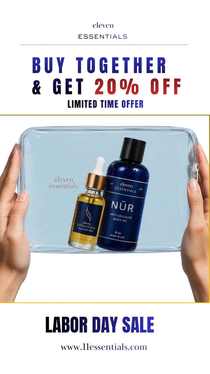 Pack Your Essentials, Save 20%
Everywhere you go, take your ritual with you. Buy the Hair Elixir and NŪR Body Oil together this Labor Day and get 20% off — limited time only.
Shop now at www.11essentials.com.
#11_essentials_official #salealert #hairgoals #laborday