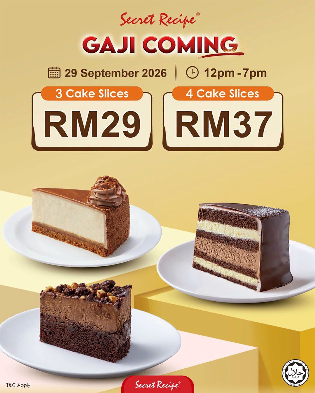 Bestie, we have some sweet news for you! 👀✨
Our Gaji Coming Deal is extended until 7PM, specially for 29 September! 🎉
And the best part… LIMITED-TIME CAKE PROMO! 🎂✨
🍰 3 Cake Slices — RM29
🍰 4 Cake Slices — RM37
📅 29 September ONLY!
⏰ 12PM – 7PM ONLY!
So, even if you can’t make it early, you still have time to grab your favourite cakes! 😍🍰
No more excuses! 😉
Quick, mark your calendar and get your cake fix!
📍Secret Recipe. First Floo, Lot 119
#secretrecipesarawak #GajiComing #cakepromo #SeptemberPromo #cakelover