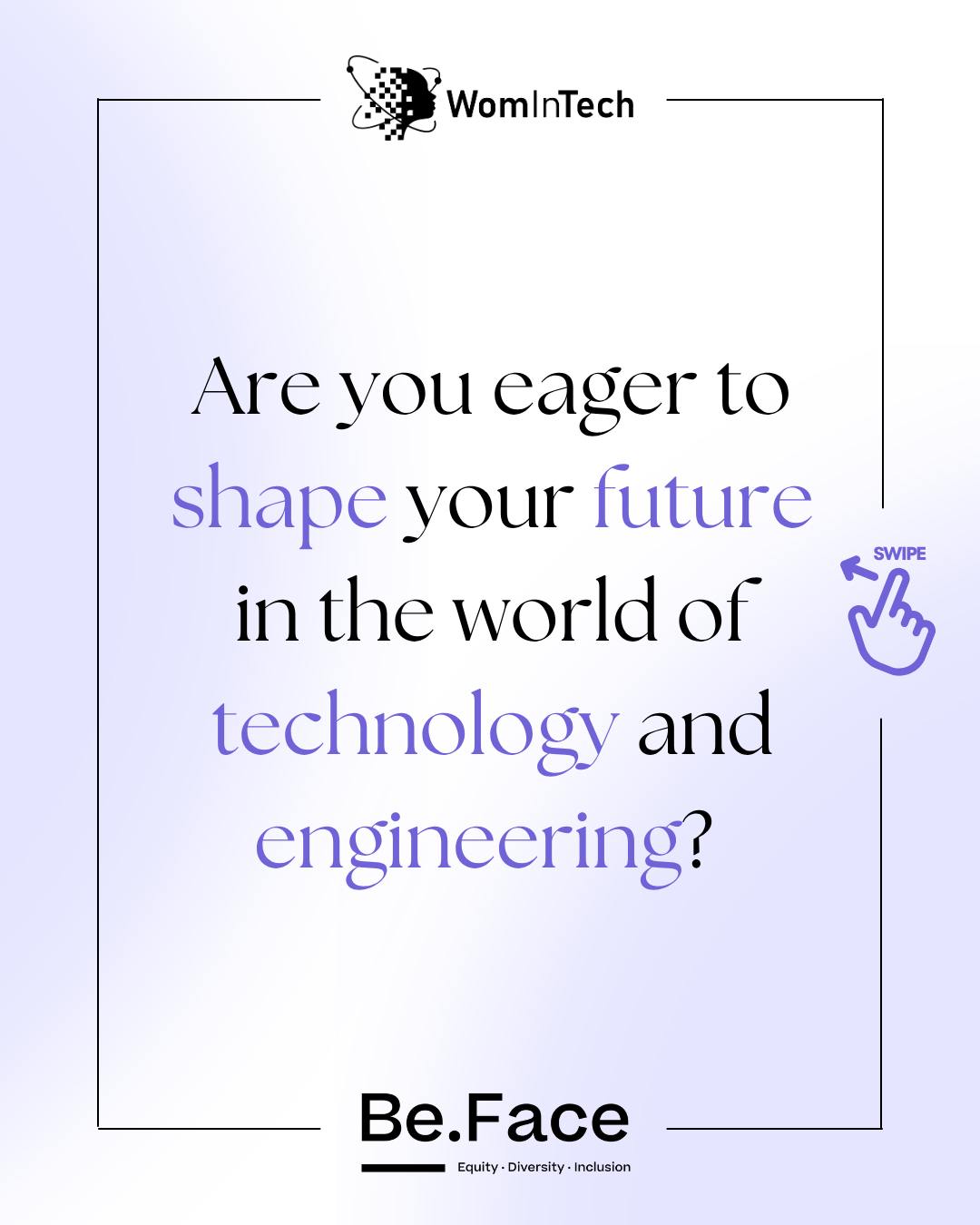 Are you a motivated and aspiring female Master’s engineering student, eager to shape your future in the world of technology and engineering?
WomInTech invites you to embark on an exciting journey of growth by becoming a mentee in the Professional Mentoring Program with @be.face.asbl
This program offers you a unique opportunity to connect with experienced mentors who are passionate about helping you succeed in the corporate world. As a mentee, you’ll have the chance to learn from accomplished engineers who have walked a similar path.
The program aims to be a source of inspiration, allowing you to meet engineers and fellow students through workshops, meaningful exchanges in safe spaces and engaging team-building activities.
The workshop agenda starts early October, so don’t miss this opportunity to be part of the program and secure your spot!
Register through the link in our BIO using the « Be.Face » registration form, and select “WomInTech” when asked, “Where did you hear about the program?”
This will also give you the opportunity to participate in the special event organized in collaboration between Be.Face and WomInTech.