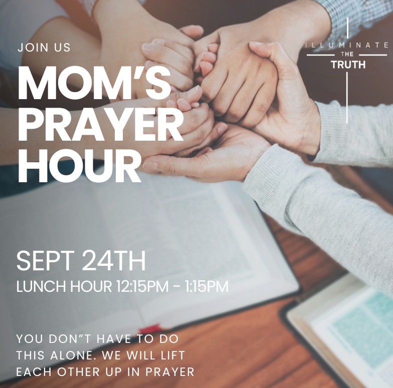 Motherhood is beautiful, but it was never meant to be done in isolation—or without prayer.
Take a pause from the endless to-do lists, the chaotic schedules, and the noise of daily life. Join a community of mothers as we lay our children, families, and hearts at the feet of Jesus.
https://www.illuminatethetruth.org/.../moms-prayer-lunch...
Disclaimer all ministry content, prayer ministry, Bible studies, and educational materials are provided for spiritual and educational purposes and are not medical, mental health, legal, or financial advice.