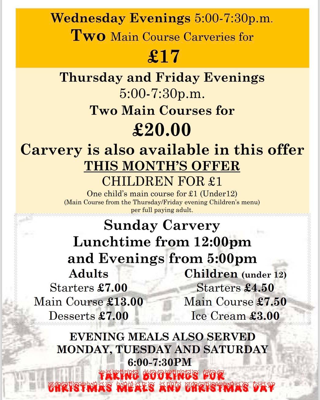 What’s on :
Taking bookings for Christmas meals in December and Christmas Day Lunch
Wednesday Carvery - two mains for £17
Thursday and Friday Evenings - two courses for £20
Serving food 7 nights a week
01900 824400