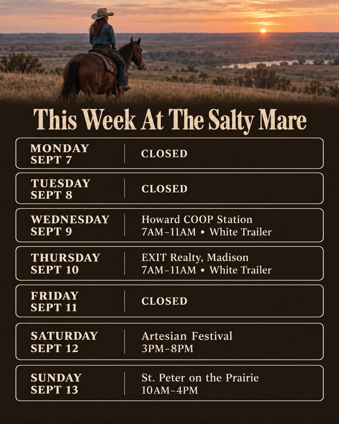 We have a short regular week followed by a FULL weekend ahead! 🤠☕️
🌵 Monday & Tuesday: CLOSED
🌵 Wednesday: Howard COOP Station | 7AM–11AM | White Trailer
🌵 Thursday: EXIT Realty, Madison | 7AM–11AM | White Trailer
🌵 Friday: CLOSED
🌵 Saturday: Artesian Festival | 3PM–8PM
🌵 Sunday: St. Peter on the Prairie
Swing through Wednesday or Thursday to snag your favorite, then come find us at one of this weekend’s events! We’ll be watching the weather closely and will post any necessary changes right here. 🤎
