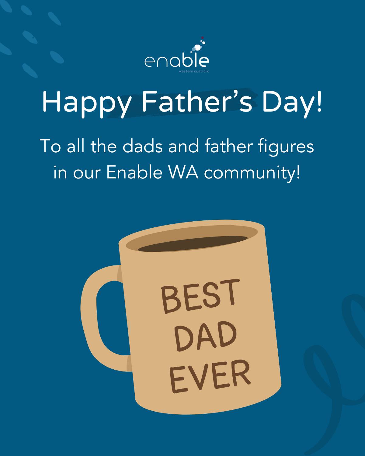 Happy Father’s Day to all the dads and father figures who make a difference in the lives of the people around them.
Today we celebrate fathers, stepdads, grandfathers, uncles, mentors, carers, and all the people who show up with love, support, guidance and encouragement.
Thank you for the laughs, the lessons, the little moments and everything in between. We hope you have a wonderful Father’s Day.
#FathersDay #FatherFigures #CelebrateDad #EnableWA #Community