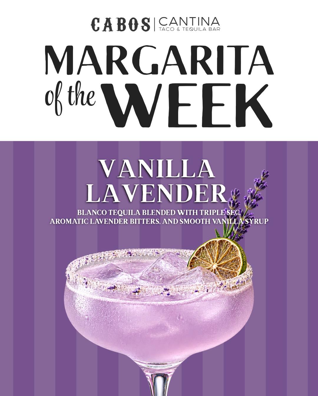 Vanilla, lavender, and tequila? Say less. 💜🍹
Meet this week’s Margarita of the Week: Vanilla Lavender — a smooth blend of blanco tequila, triple sec, aromatic lavender bitters, and vanilla syrup.
Available for a limited time at Cabo’s Cantina. ✨