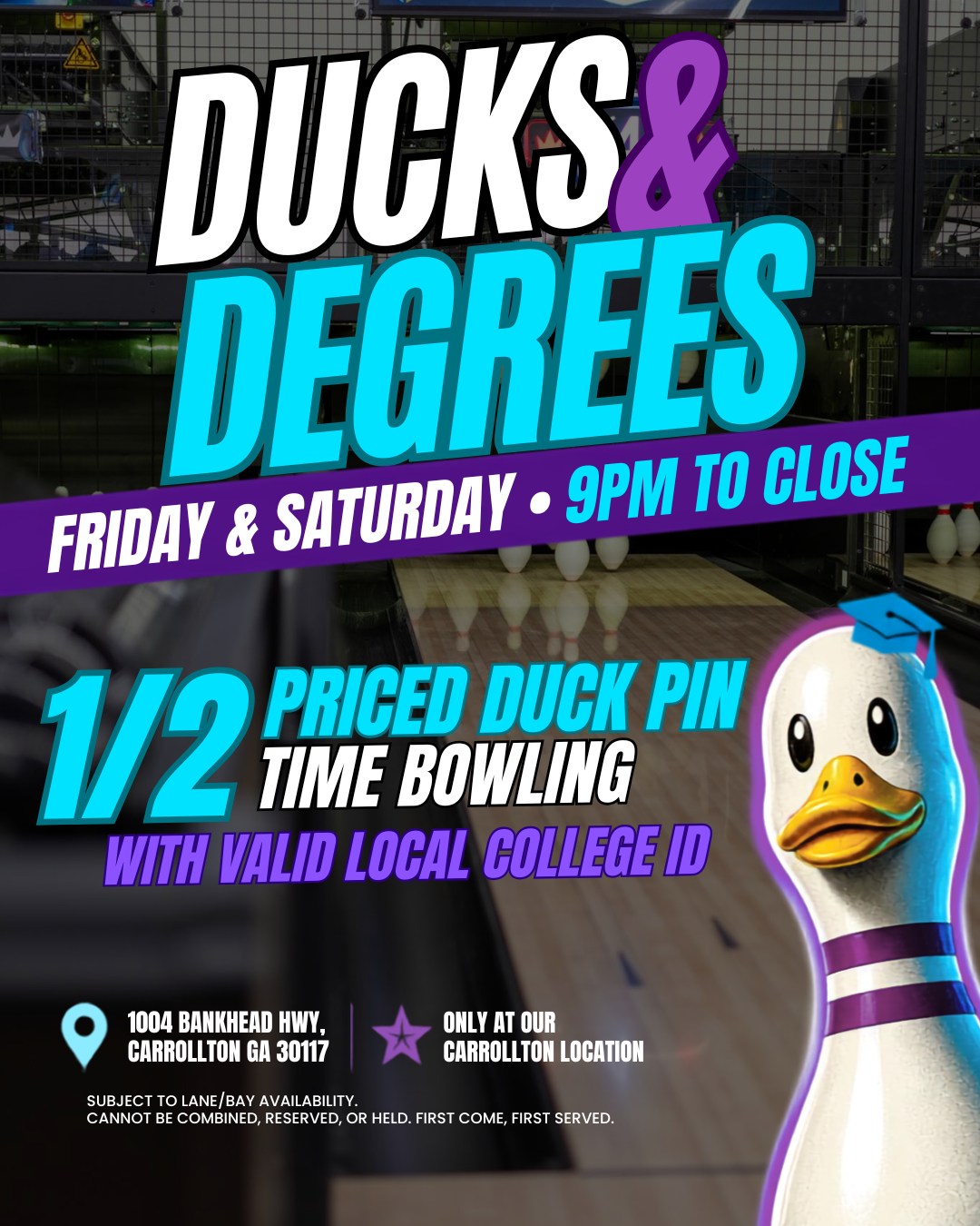 Calling all college students! ๐ Need a study break that won't break the bank? Grab your crew and head over to Thunderzone Carrollton every Friday and Saturday night from 9 PM to close for Ducks & Degrees! ๐ฆโจ
Show your valid local college ID at the counter to score 1/2 PRICED Duckpin bowling time!