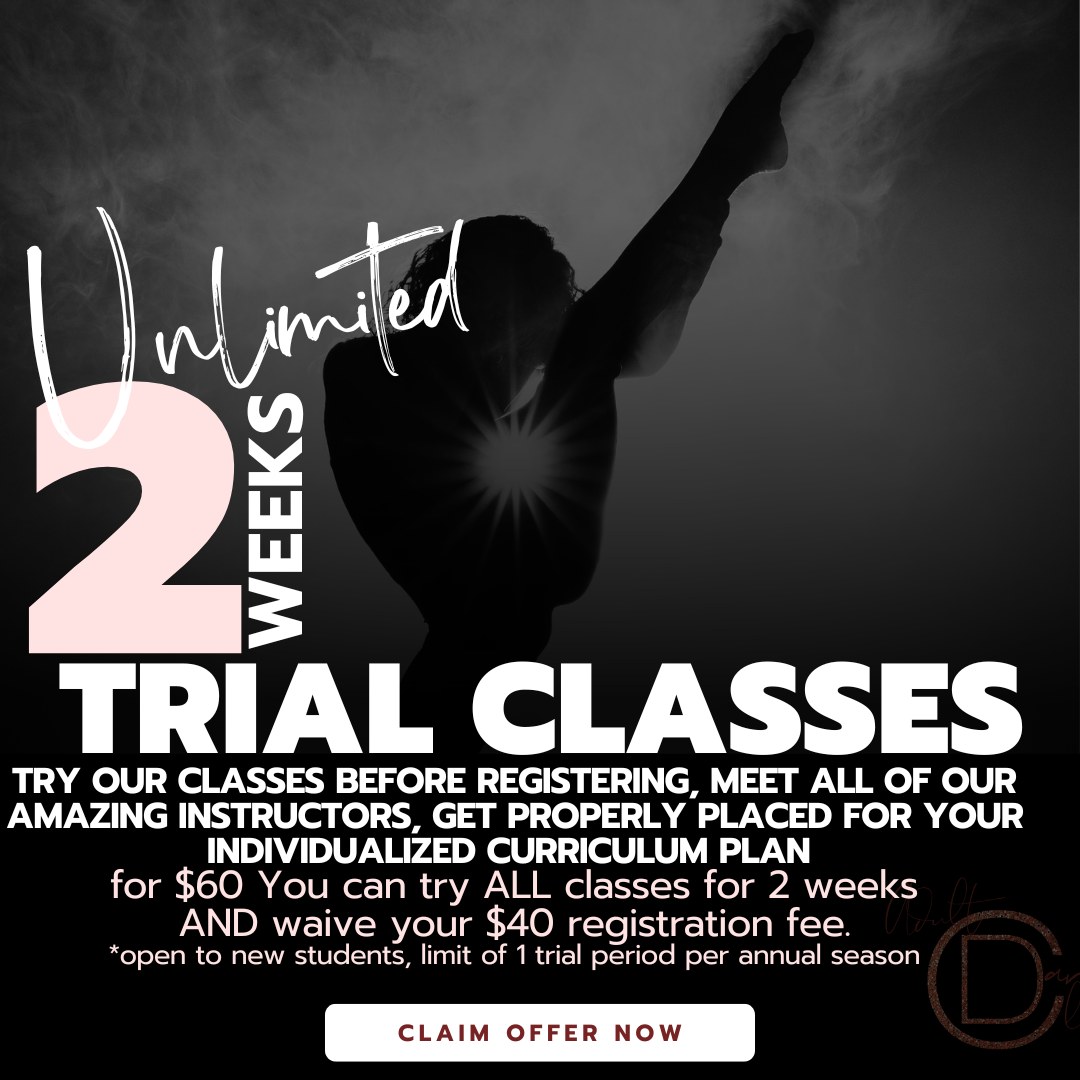 UNLIMITED 2-WEEK TRIAL ✨
Okay… but what if THREE classes aren’t enough? 👀
For the dancer who wants to try all the things, our Unlimited Trial is the way to go!
For $60, new students can take UNLIMITED classes for TWO WEEKS — giving them time to explore styles, meet our instructors, find the right levels, and let us help build an individualized curriculum plan around their interests and goals.
And if you decide TDC is home? 🤍
We’ll waive your $40 registration fee!
Two weeks. Unlimited possibilities.
Come find YOUR classes. ✨
Claim your Unlimited 2-Week Trial today!
New students only. One trial period per annual season.