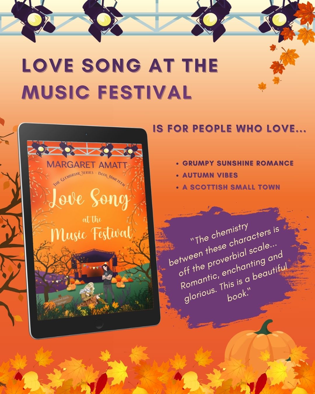 Love Song at the Music Festival is for people who love...
🌞Grumpy sunshine romance
🍂Autumn Vibes
🏡A Scottish Small town
⭐⭐⭐⭐⭐
"The chemistry between these characters is off the proverbial scale... Romantic, enchanting and glorious. This is a beautiful book."