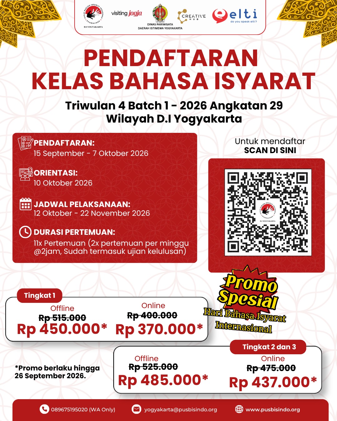 Pendaftaran Kelas Bahasa Isyarat (KBI) Triwulan 4 Batch 1 - 2026 untuk area Yogyakarta kini resmi dibuka!
π
Periode Pendaftaran : dibuka hingga 7 Oktober 2026
π Mulai Kelas : 12 Oktober 2026
πOrientasi kelas reguler Bisindo Tingkat 1 akan dilaksanakan pada hari Sabtu, 10 Oktober 2026 sebelum kelas dimulai!
PROMO PENDAFTARAN!
Dapatkan harga promo khusus Hari Bahasa Isyarat Internasional selama periode pendaftaran!
Periode Promo: hingga 26 September 2026
Harga Promo :
Level 1 - Offline : Rp 450.000,-
Level 1 - Online : Rp 370.000,-
Level 2/3 - Offline : Rp 485.000,-
Level 2/3 - Online : Rp 437.000,-
Periode Harga Normal : 27 September - 07 Oktober 2026
Harga Normal :
Level 1 - Offline : Rp 515.000,-
Level 1 - Online : Rp 400.000,-
Level 2/3 - Offline : Rp 525.000,-
Level 2/3 - Online : Rp 475.000,-
β¨ Benefit yang akan kamu dapatkan :
β
10x pertemuan (2x seminggu) + 1x ujian akhir
β
Belajar langsung dari guru Tuli profesional
β
Sertifikat kelulusan (untuk Tingkat 1-3)
β
Akses ke e-Kamus Bahasa Isyarat Indonesia versi Yogyakarta
π Pilihan kelas:
π» Daring (Online)
π« Luring (Tatap Muka β Yogyakarta)
π Terbuka untuk umum. Kuota terbatas!
Pendaftaran dapat ditutup lebih awal jika kuota telah terpenuhi.
π Daftar sekarang melalui:
https://linktr.ee/pusbisindodiy
π© Info & pertanyaan lebih lanjut :
Hubungi Admin Pusbisindo DIY via chat WA 089675195020
#Pusbisindo #kelasbisindo #kelasbahasaisyarat #bisindo