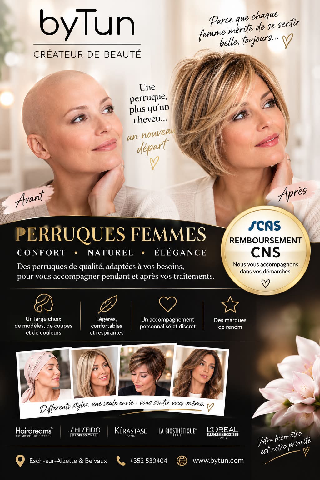 ✨ PERDRE SES CHEVEUX NE DOIT PAS VOUS FAIRE PERDRE VOTRE ÉCLAT ! ✨
💖 AVANT… APRÈS… ET SURTOUT : VOUS !
Une perruque peut transformer une apparence…
mais surtout redonner confiance, féminité et sourire. 🌸
👩🦱 PERRUQUES FEMMES – SPÉCIAL CHEVEUX FRAGILISÉS OU PERTE DE CHEVEUX
✨ Naturelles
✨ Élégantes
✨ Confortables
✨ Large choix de coupes et de couleurs
✨ Conseil personnalisé et accompagnement en toute discrétion
💙 REMBOURSEMENT CNS
👉 Nous vous accompagnons également dans vos démarches.
💫 UNE NOUVELLE COIFFURE. UNE NOUVELLE ÉNERGIE. UNE NOUVELLE VOUS. 💫
📍 byTun – Créateur de Beauté
Esch-sur-Alzette & Belvaux
📞 +352 530404
🌐 www.bytun.com
byTun — Parce que chaque femme mérite de se sentir belle, toujours. ❤️