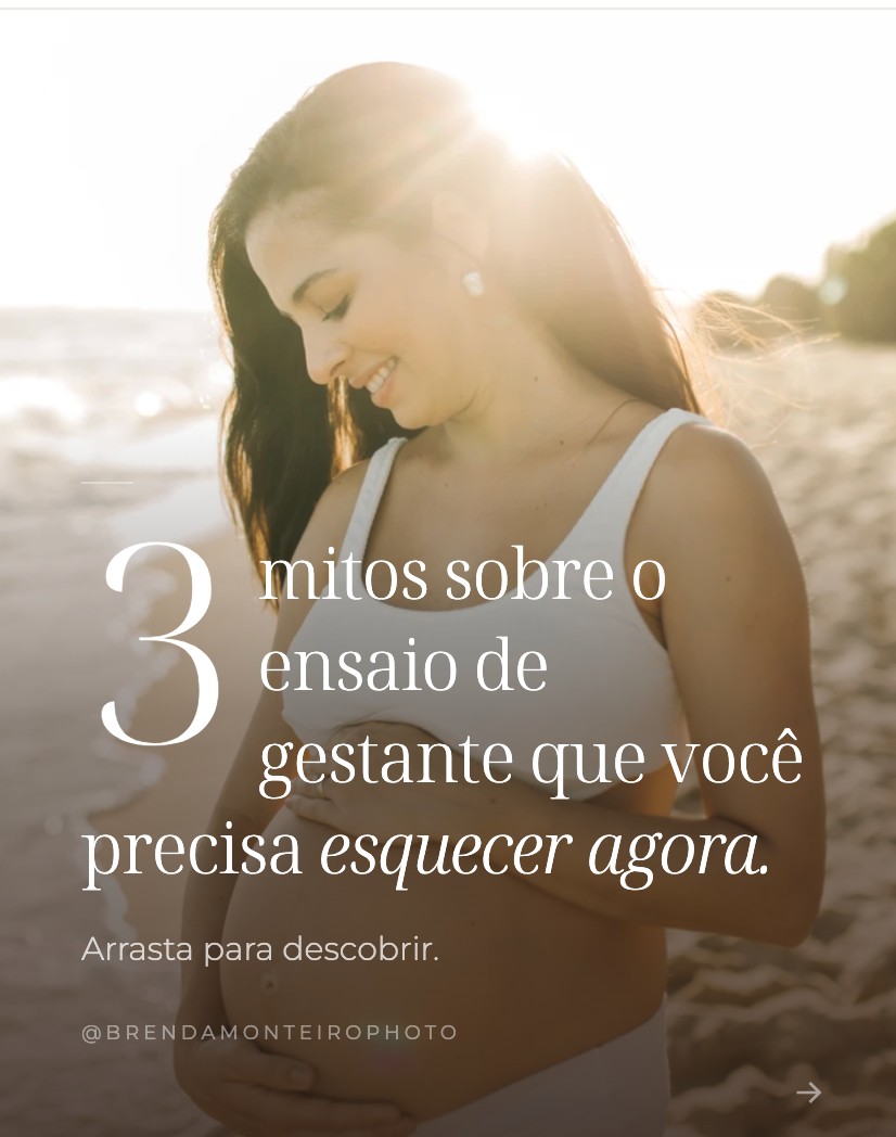 3 mitos sobre o ensaio de gestante que você precisa esquecer agora!
Arrasta para o lado para descobrir 😉