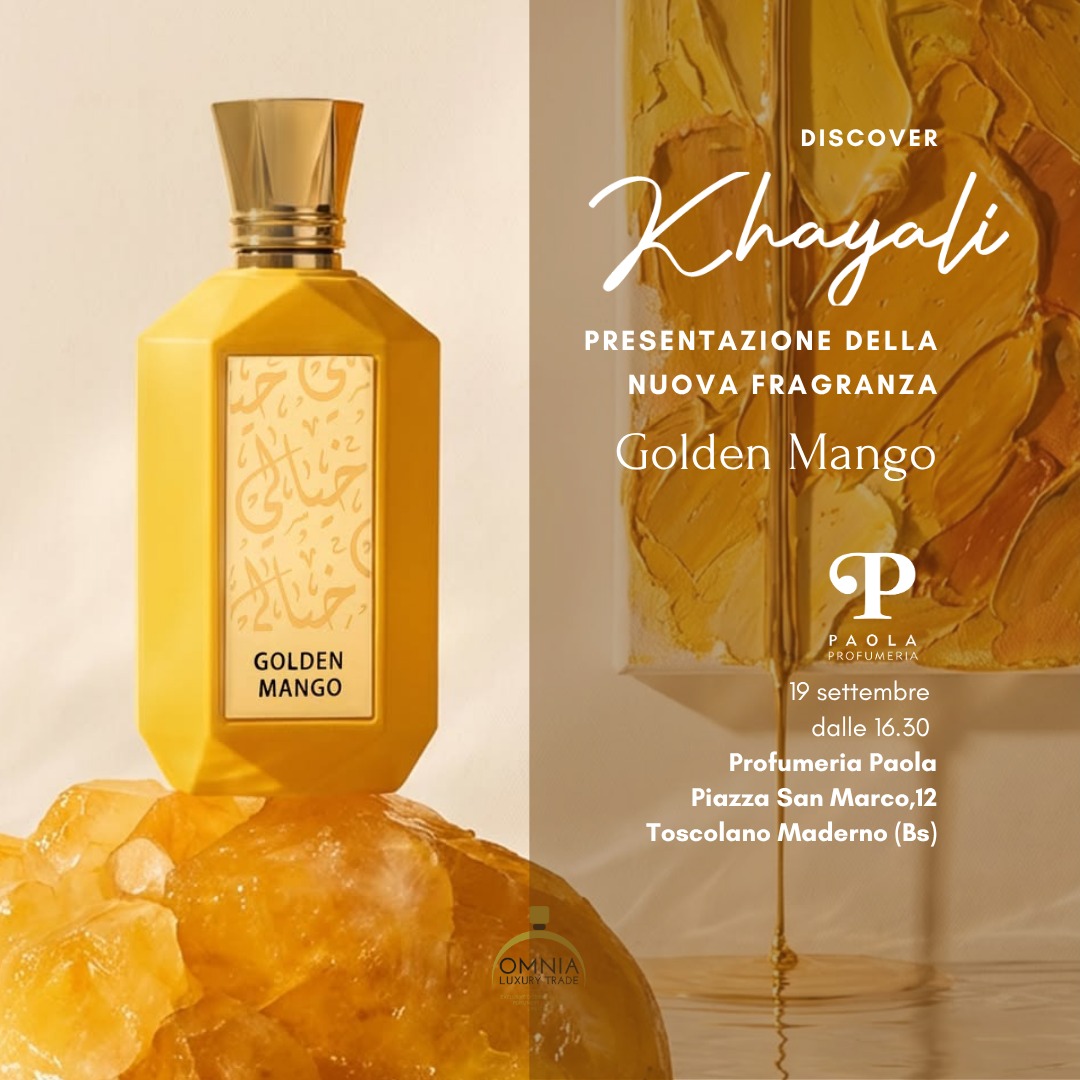 Siamo lieti di annunciare una serata dedicata a Khayali Perfumes e alla sua nuova creazione, Golden Mango. L'evento si svolgerà il 19 settembre dalle ore 16.30 presso Profumeria Paola.
L'appuntamento sarà l'occasione per scoprire il percorso creativo che ha dato vita non solo alla nuova fragranza, ma a tutta la collezione di questo brand emiratino.
Un incontro dedicato alla cultura del profumo e alla materia prima, in uno spazio che da sempre valorizza la profumeria artistica.
📍 19 settembre - Profumeria Paola - Dalle ore 16.30
Piazza San Marco, 12 - Toscolano Maderno (Bs)
#OmniaLuxuryTrade #evento #khayali #goldenmango