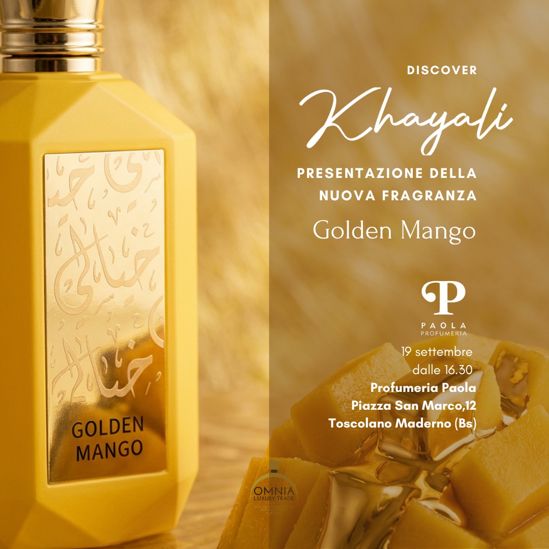 Siamo lieti di annunciare una serata dedicata a Khayali Perfumes e alla sua nuova creazione, Golden Mango. L'evento si svolgerà il 19 settembre dalle ore 16.30 presso Profumeria Paola.
L'appuntamento sarà l'occasione per scoprire il percorso creativo che ha dato vita non solo alla nuova fragranza, ma a tutta la collezione di questo brand emiratino.
Un incontro dedicato alla cultura del profumo e alla materia prima, in uno spazio che da sempre valorizza la profumeria artistica.
📍 19 settembre - Profumeria Paola - Dalle ore 16.30
Piazza San Marco, 12 - Toscolano Maderno (Bs)
#OmniaLuxuryTrade #evento #khayali #goldenmango
