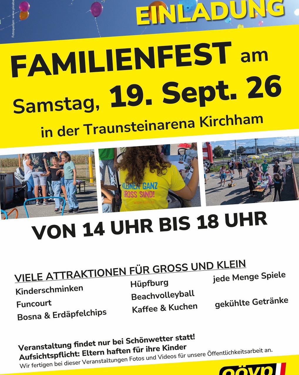 🎉 Ja Morgen ist es soweit! 🎉
Unser Familienfest steht vor der Tür! 🥳
>> Wie immer bekommt jeder Schulanfänger, der sich bei uns meldet, ein kleines Geschenk zum Schulstart. 🎁📚
Wir freuen uns schon sehr auf alle großen und kleinen Besucher und auf einen schönen gemeinsamen Nachmittag! ☀️💛
📍 Traunsteinarena Kirchham
🕑 14:00–18:00 Uhr
Wir freuen uns auf euch! 🤗