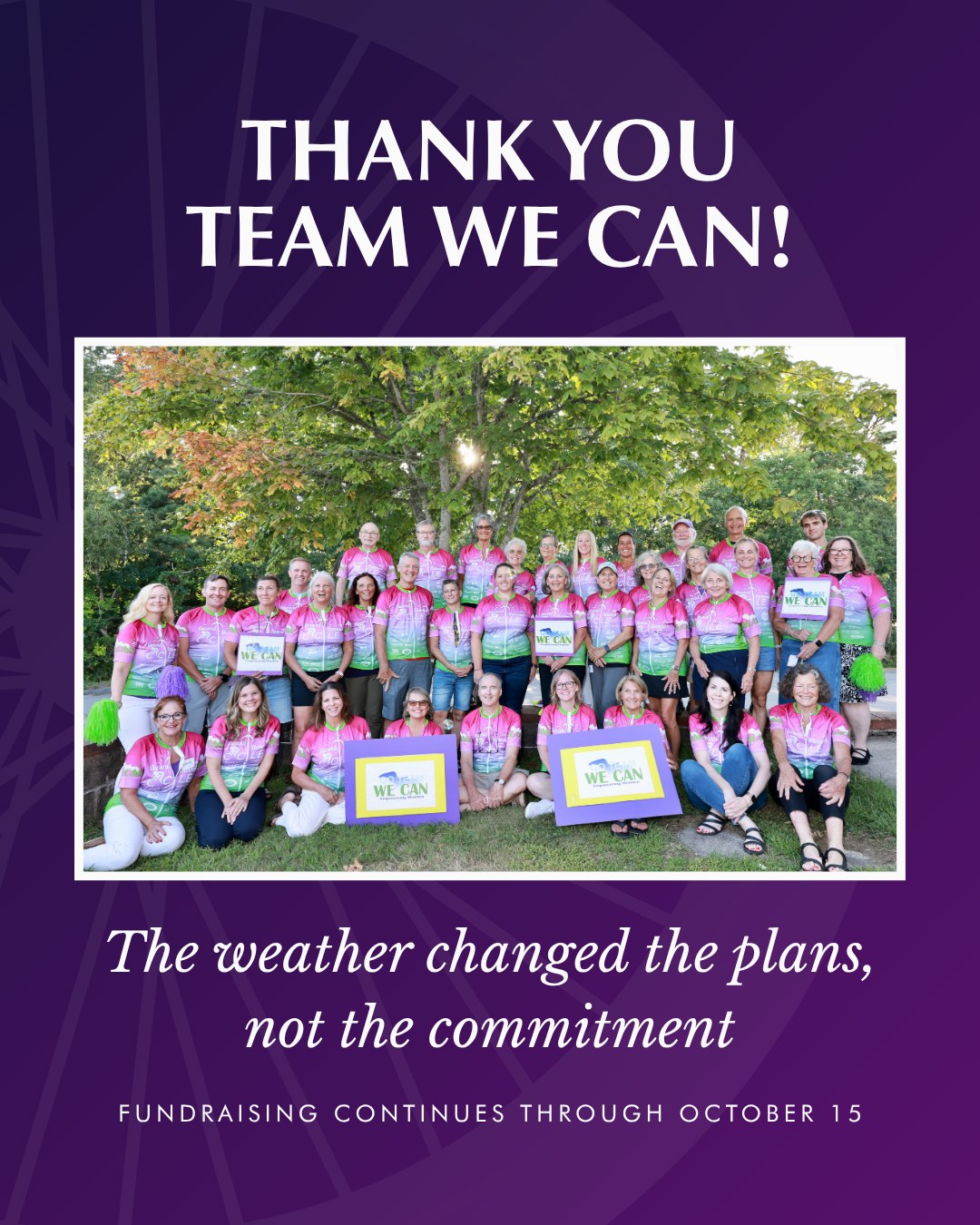 Wild weather may have canceled this year’s Second Summer Cycle, but we couldn’t be prouder of Team WE CAN! Our riders put in the miles and the training to support WE CAN, and we’re so grateful for every one of them.
Fundraising continues through October 15, and Team WE CAN is SO close to the finish line! With more than $57,000 raised toward their $60,000 goal, you can still help them get there. 💜
➡ Give today at the link in bio!