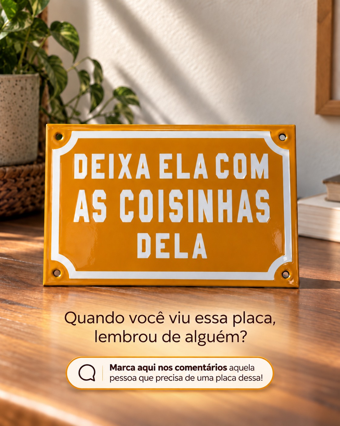 😂 Quem aí conhece alguém que não gosta que mexam nas suas coisinhas?
Tem sempre aquela pessoa que tem tudo do seu jeitinho e não gosta que ninguém mexa! 💛
Quando você viu essa placa, lembrou de alguém? 👀
Marca aqui nos comentários aquela pessoa que precisa de uma placa dessa! 👇😂
#PlacaEsmaltada #ProdutoArtesanal #DecoraçãoCriativa #PresentesCriativos #MarqueSeuAmigo