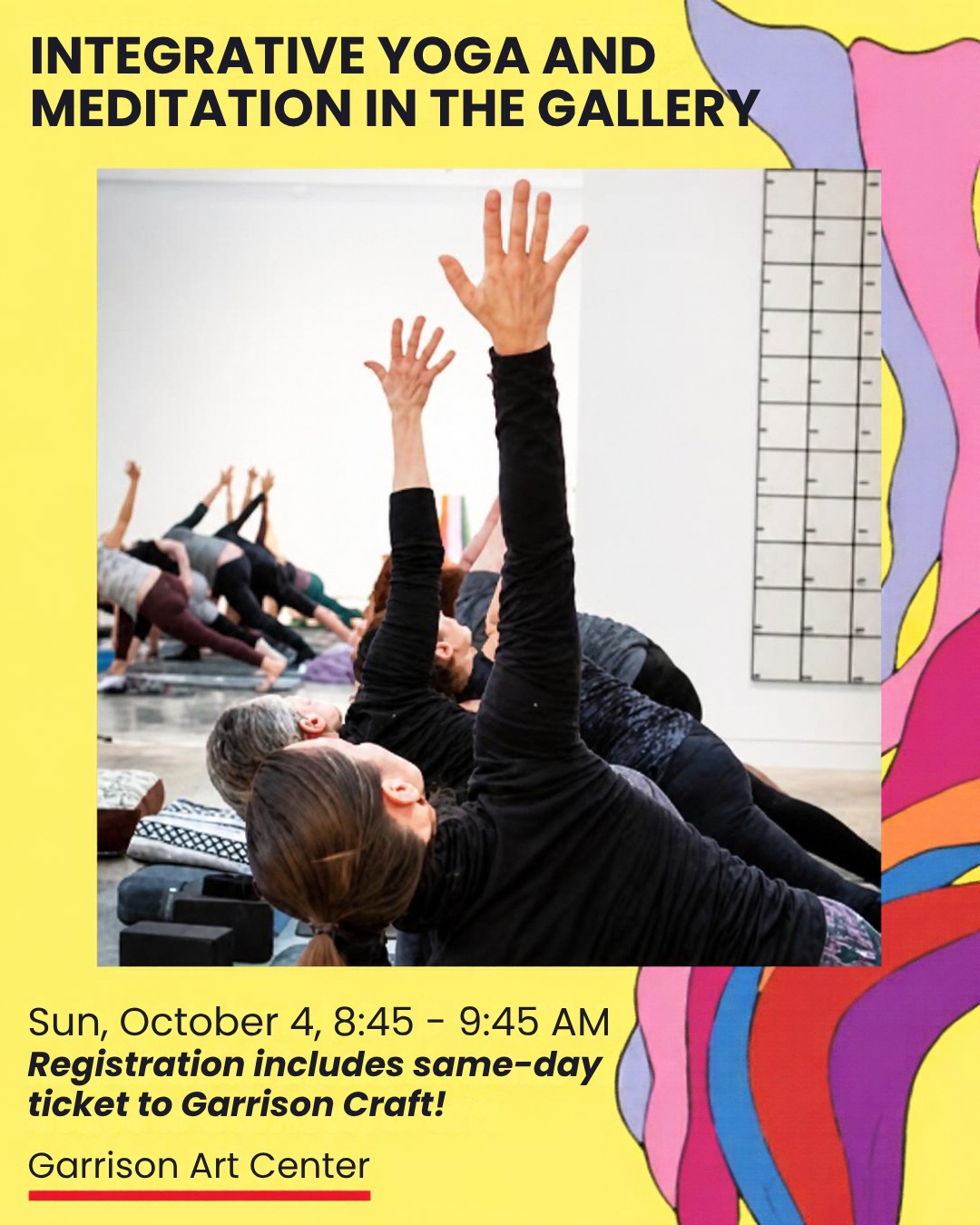 Register today and receive a same-day ticket to Garrison Craft!
INTEGRATIVE YOGA & MEDITATION IN THE GALLERY
October 4, 8:45 - 9:45 AM
$25.00
Join professional artist and yoga educator Dani Locastro for an integrative experience of yoga. Accessible to all ages and abilities. This class includes a same-day ticket, valued at $10, to Garrison Craft. Many thanks to Dani for donating her time so that all proceeds will go directly to Garrison Art Center!
Limited space, so register today by clicking on the link in the Instgram bio or tap here to register: https://garrison-art-center.coursestorm.com/course/integrative-yoga-and-meditation-in-the-gallery1
Credit for image: Dani Locastro @heartfuldani
Credit for artwork: Chantelle Norton @chantellitanorton
#GarrisonArtCenter #DaniLocastro #heartfulyogabydani #GarrisonCraft #Yoga #Meditation #Sundaymorningvibes #yogahudsonriver #FallFestival