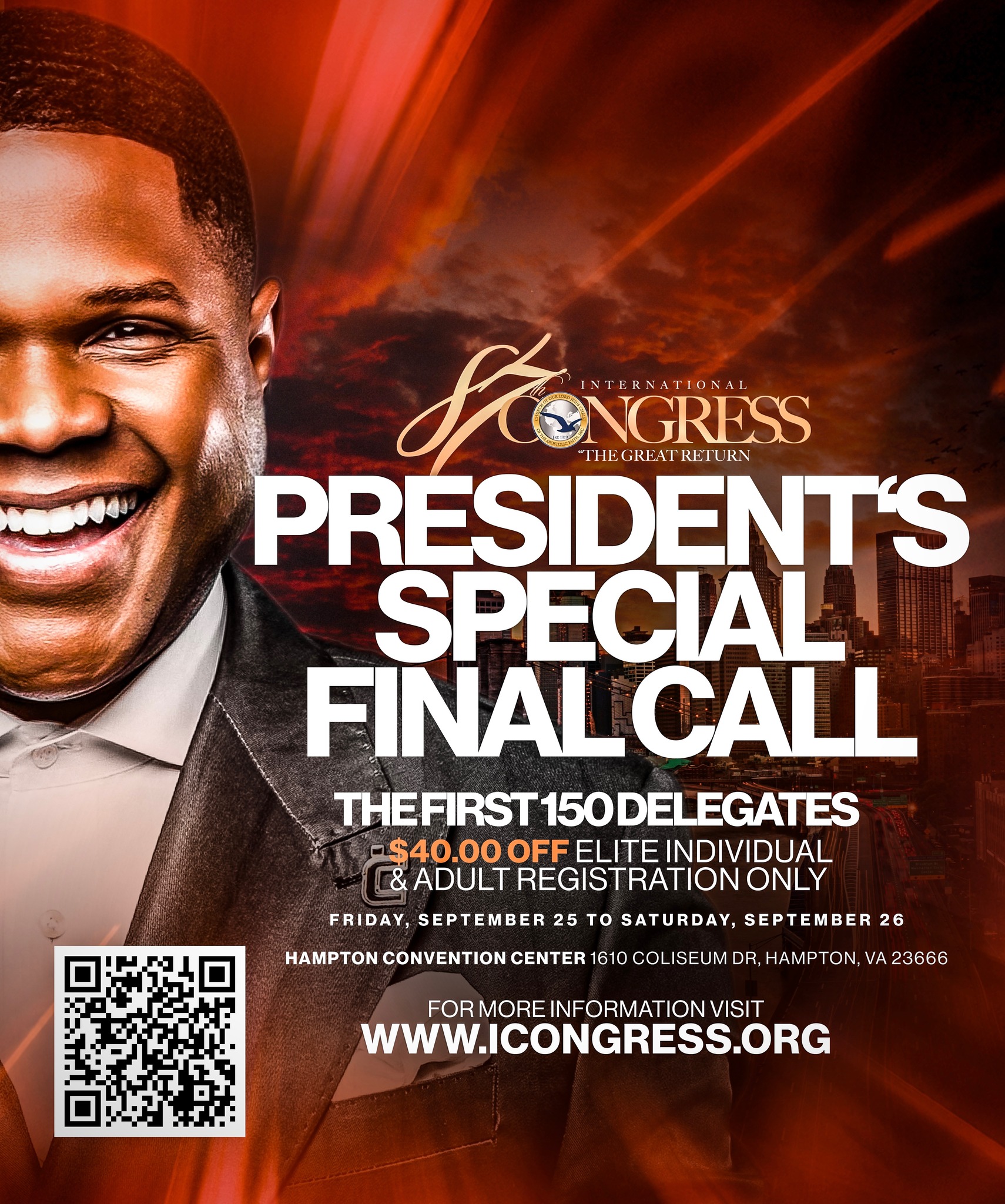 đŁ PRESIDENTâS SPECIAL FINAL CALL!
This is your final opportunity to take advantage of a special registration offer for the 87th International Congress!
đĽ The first 150 delegates receive $40 OFF Elite Individual & Adult Registration!
â° Friday, September 25 â Saturday, September 26 ONLY
Donât waitâonce the first 150 registrations are claimed, this special offer is gone!
đ Hampton Convention Center
đ Visit iCongress.org to register today.
The Great Return is calling⌠will you be there?
#iCongress #InternationalCongress #COOLJC #TheGreatReturn #iCongress2027