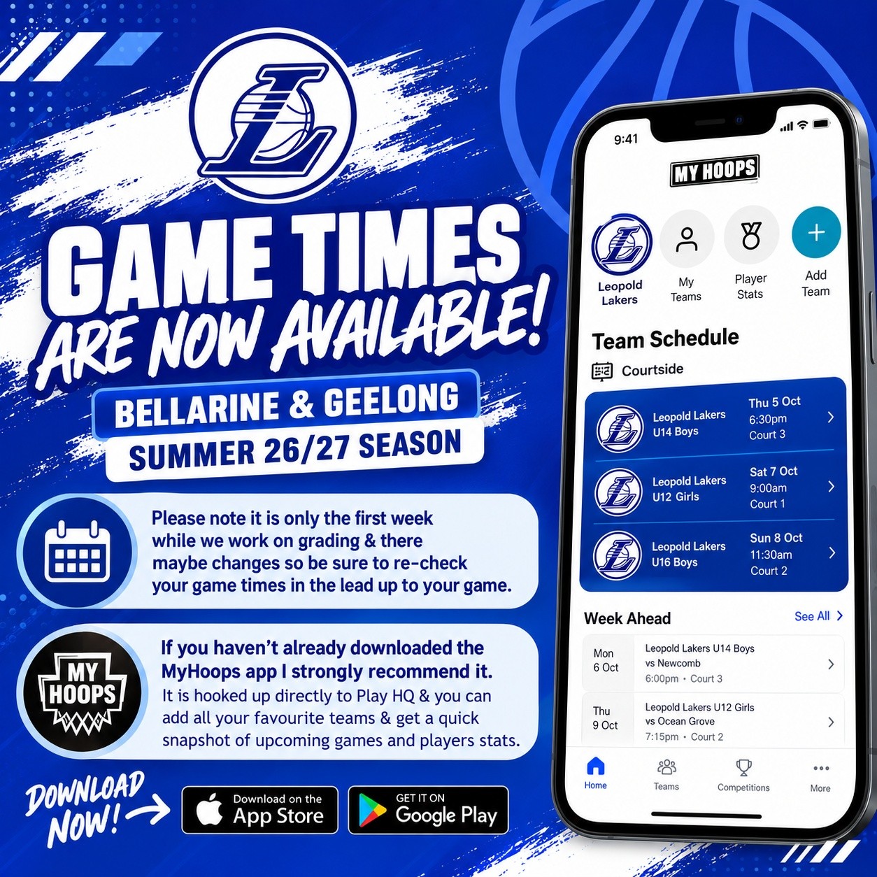 🏀 GAME TIMES ARE NOW AVAILABLE! 🏀
The first week of the Bellarine & Geelong Summer 26/27 Season is now available! 💙🤍
⚠️ Please note: These are only the initial fixtures while grading is finalised, so game times and/or venues may change. Make sure you check your fixture again in the lead-up to each game.
📱 Haven’t downloaded MyHoops yet? Now is the perfect time!
MyHoops is the official community basketball app and connects directly with PlayHQ. You can use it to view fixtures, results, ladders and player statistics, as well as follow your favourite teams, clubs and grades.
📲 How to download MyHoops
iPhone / Apple:
1. Open the App Store
2. Search MyHoops
3. Select the app by PlayHQ Sports
4. Tap Get and install
5. Open the app and search for Leopold Lakers
6. ⭐ Add your teams to your favourites
Download MyHoops on the App Store
Android:
1. Open Google Play Store
2. Search MyHoops
3. Select MyHoops – PlayHQ Sports
4. Tap Install
5. Open the app and search for Leopold Lakers
6. ⭐ Add your teams to your favourites
Download MyHoops on Google Play
💙 Tip: You don't need to log in just to browse fixtures and competition information, although logging in with your PlayHQ account gives you access to your account features.
Go Lakers! 💙🏀🤍
#LeopoldLakers #StrongerAsOne #SeasonStart #LetsGoLakers #Basketball #SummerSeason