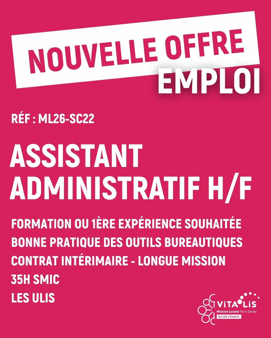⭐ NOUVELLE OFFRE | ASSISTANT ADMINISTRATIF H/F | ML26-SC22
📋 Intérim longue mission
🗓️ Démarrage dès que possible
🕗 35h : 9h/17h
📌 Les Ulis (91)
💶 SMIC + ticket restaurant
✅ Prérequis
Formation ou 1ère expérience souhaitée en administratif
Bonne pratique des outils bureautiques
➡️ Missions
- Récupération des documents
- Récupération des factures de livraisons des matériels
- Envois des documents au client pour facturation
- Suivi des validations facturation client
- MAJ des données
- Gestion des mails
- Gestion des litiges
- Reporting des dossiers traités
👉 Pour postuler, tu peux :
🔗 Cliquer sur le lien en bio
✉️ Envoyer ton CV par mail (en précisant la référence de l’offre) à espaceemploi@mlvitalis.org