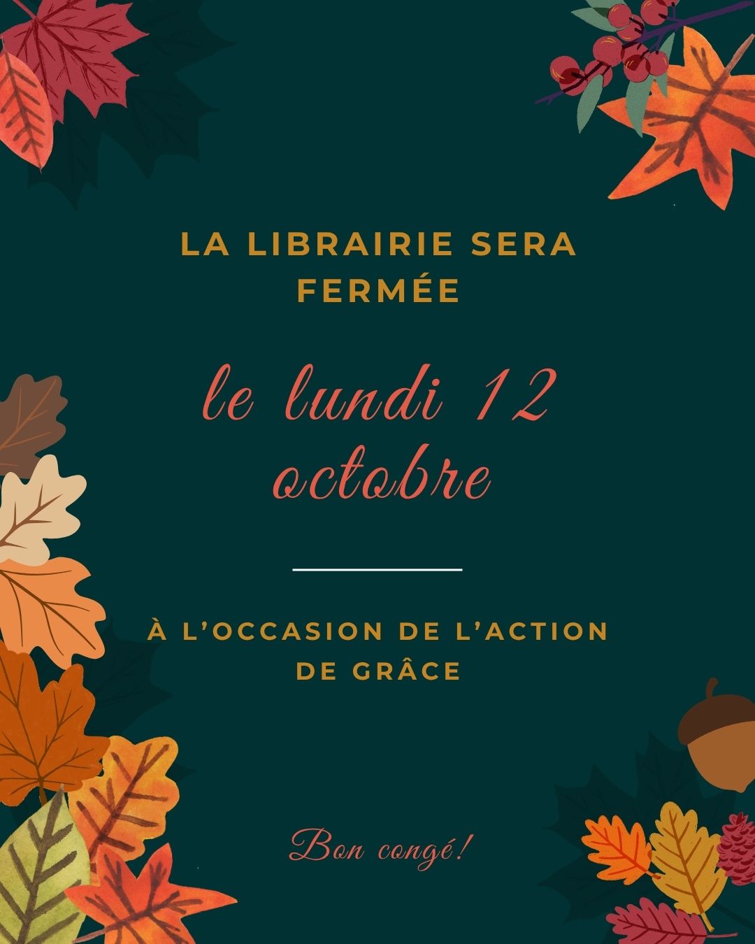 Prenez note de notre congé de lundi! 🧡On se voit aux pommes (et le mardi 13 octobre)!