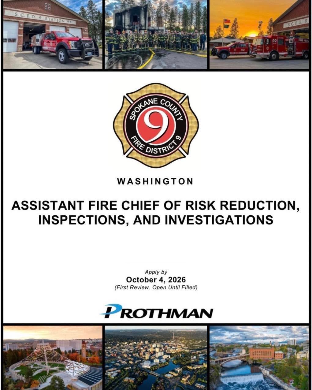 🚨 LAST WEEK TO APPLY | ASSISTANT FIRE CHIEF
Spokane County Fire District 9 is seeking an experienced, collaborative fire service leader to serve as Assistant Fire Chief of Risk Reduction, Inspections, and Investigations.
This leadership position will oversee:
• Community risk reduction
• Fire prevention and inspections
• Development and plans review
• Fire investigations
The Assistant Fire Chief will also help shape the future of Fire District 9 as our organization and community continue to grow.
Applications received by October 4, 2026, will receive first review. The position remains open until filled.
Learn more and apply: https://www.prothman.com/open-recruitments/wa/spokane-county-fire-district-9-assistant-chief-of-risk-reduction-inspections-and-3397/
