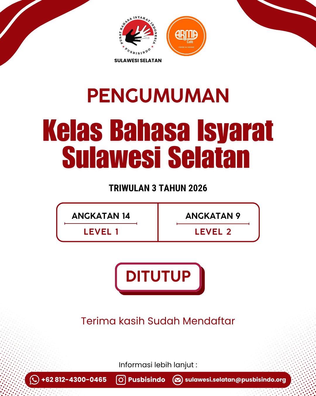 π’ PENDAFTARAN KELAS BAHASA ISYARAT SULAWESI SELATAN RESMI DITUTUP! π€π
Terima kasih atas antusiasme dan kepercayaan teman-teman yang telah mendaftar di Kelas Bahasa Isyarat kami! π₯°
Kami sangat senang melihat semangat teman-teman untuk belajar Bahasa Isyarat dan menjadi bagian dari lingkungan yang lebih inklusif.
Bagi teman-teman yang sudah mendaftar, sampai bertemu di kelas, ya! Mari belajar, berbagi, dan tumbuh bersama. β¨
Untuk yang belum sempat bergabung, jangan berkecil hati. Nantikan informasi kelas berikutnya! π
Sampai jumpa di ruang belajar, tempat komunikasi tanpa batas dimulai. ππ€
#Pusbisindo #Bisindo #bahasaisyarat #kelasbahasaisyarat