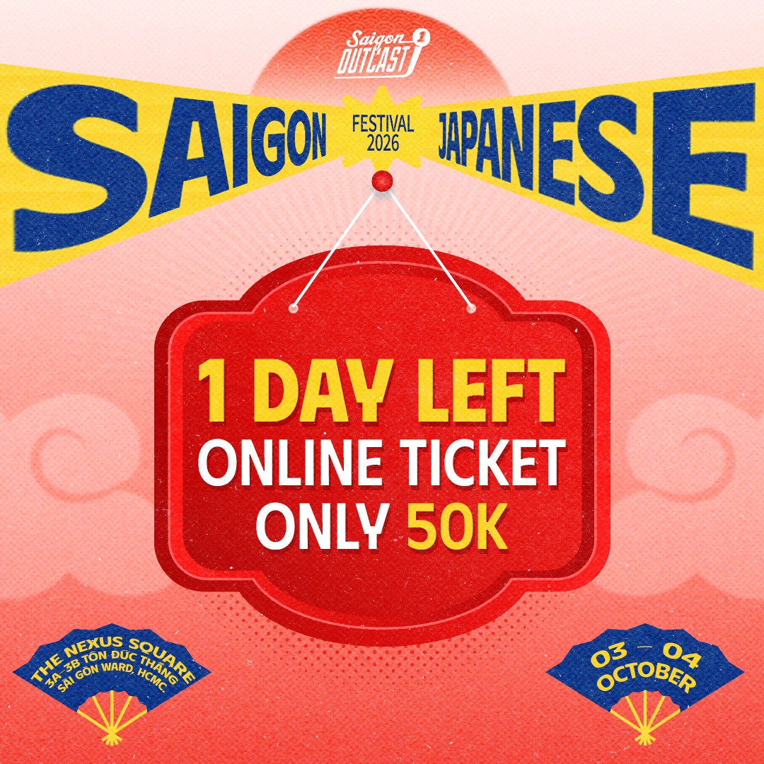 🇯🇵🔥 ONLY 1 DAY TO GO! 🔥🇯🇵
TICKET NOW only 50K: https://megatix.vn/events/saigon-japanese-festival-2026
The wait is almost over! SAIGON JAPANESE FEST 2026 is happening TOMORROW! 🎉
Get ready for a weekend filled with the best of Japan right in the heart of Saigon.
-----
SAIGON JAPANESE FEST 2026 sẽ chính thức diễn ra VÀO NGÀY MAI! 🎉
Sẵn sàng cho một cuối tuần ngập tràn những trải nghiệm Nhật Bản ngay giữa lòng Sài Gòn.
______________________________________
🇯🇵 SAIGON JAPANESE FESTIVAL 2026 | LỄ HỘI NHẬT BẢN 2026
📅 Thời gian | Time: 12:00-22:00, 03–04/10/2026
📍 The Nexus, 3A–3B Ton Duc Thang, Sai Gon Ward, Ho Chi Minh City