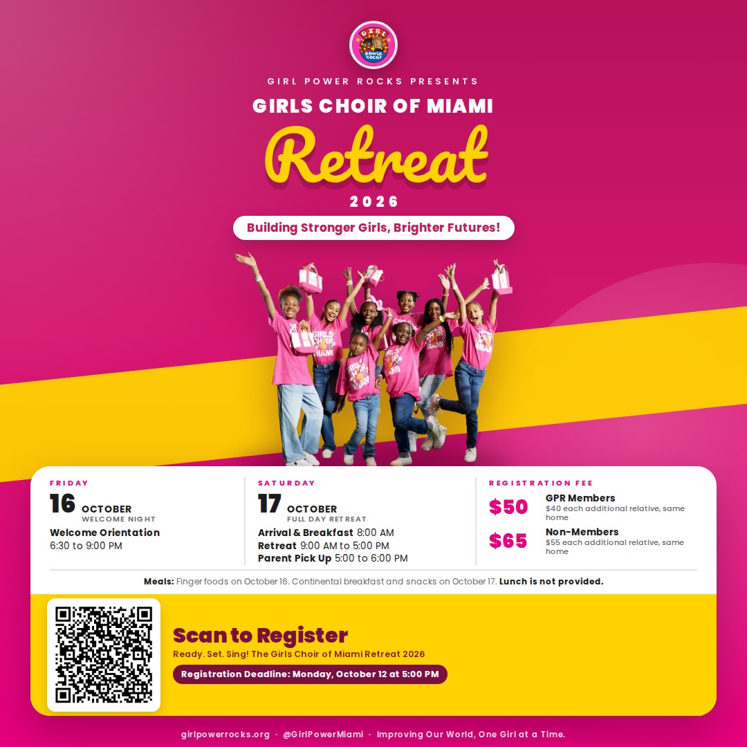 Music, leadership, confidence and sisterhood come together at the Girl’s Choir of Miami Season Kick-Off Retreat!
Girls will have the opportunity to connect, grow and prepare for an exciting season ahead.
📅 Oct. 16–17, 2026
📝 Registration:
Members: $50 | Non-members: $65
Sibling discount available 👯
Scan the QR code to register! See the flyer for full details.
Find Your Voice. Build Your Confidence. Own the Stage. 🎤 🎶