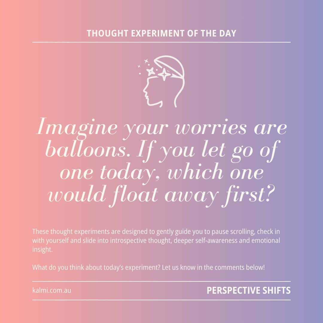 Thought Experiment of the Day
The Balloon Release 🎈
Imagine your worries are balloons. If you let go of one today, which one would float away first?
💬 Take a moment to visualise this. Which balloon do you release first?
Save this as a reminder to let something go today.
#ThoughtfulThursday #ThoughtExperiments #MentalHealthAI, #EmotionalWellbeingAI
#SelfReflectionTools, #JournalingAI #EmotionalGrowth #EmotionalIntelligenceTools #PersonalGrowthTools
#KalmiAI, #KalmiThoughtExperiments