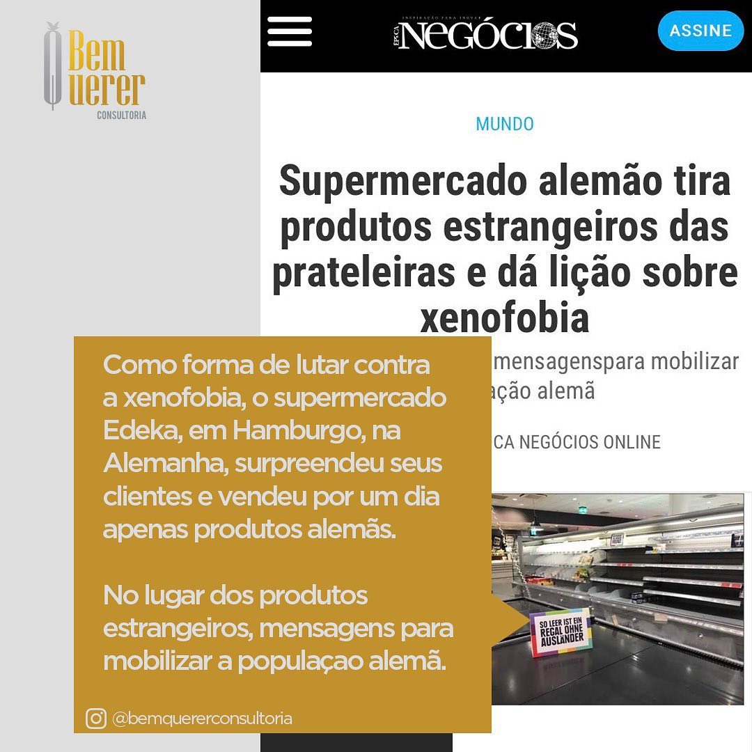 Uma atitude simples e de alto impacto de um supermercado alemão retirou produtos das prateleiras produtos de nacionalidades cujos cidadãos sofrem xenofobia. Isso poderia se estender para gás, petróleo e tantos outros itens. Qualquer forma de preconceito é um atentado contra a dignidade humana.