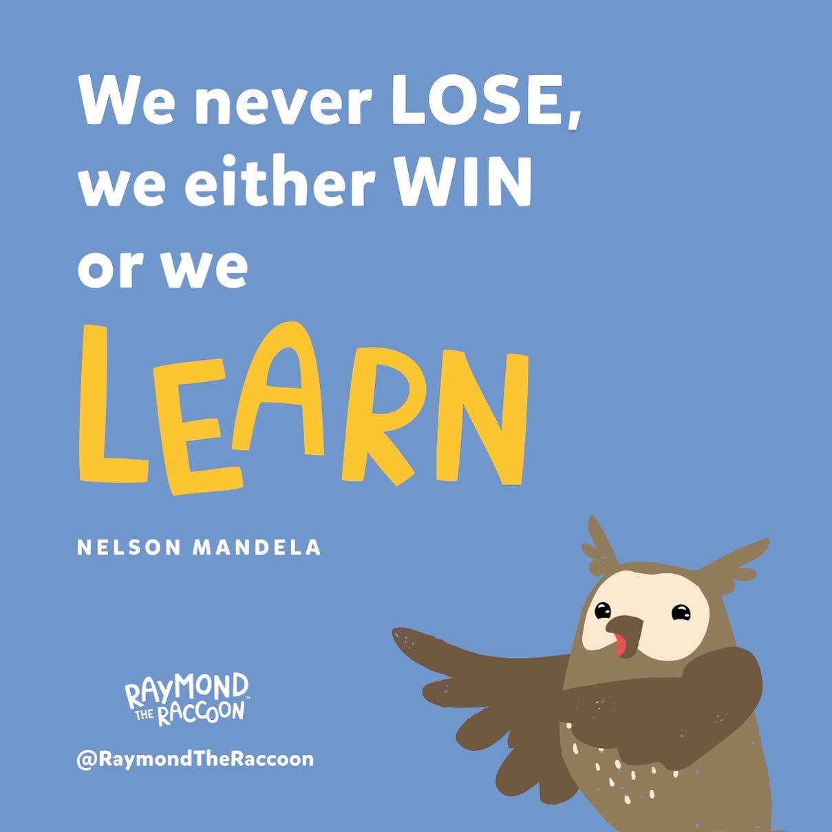 We never lose, we wither win or we learn 🦉 RAYMOND THE RACCOON Misses His Friends – Available now! 💛 Link in bio
.
.
.
#raymondtheraccoon #education #book #childrensbooks #author #illustration #illustrator #raccoon #health #wellbeing #learning #teacher #educationalresources #teachersofinstagram #authorsofinstagram #illustratorsofinstagram #reading #bookstagram #bookstagrammer #teaching #australianchildrensbooks #aussiemums #australianmum #brisbane #australia