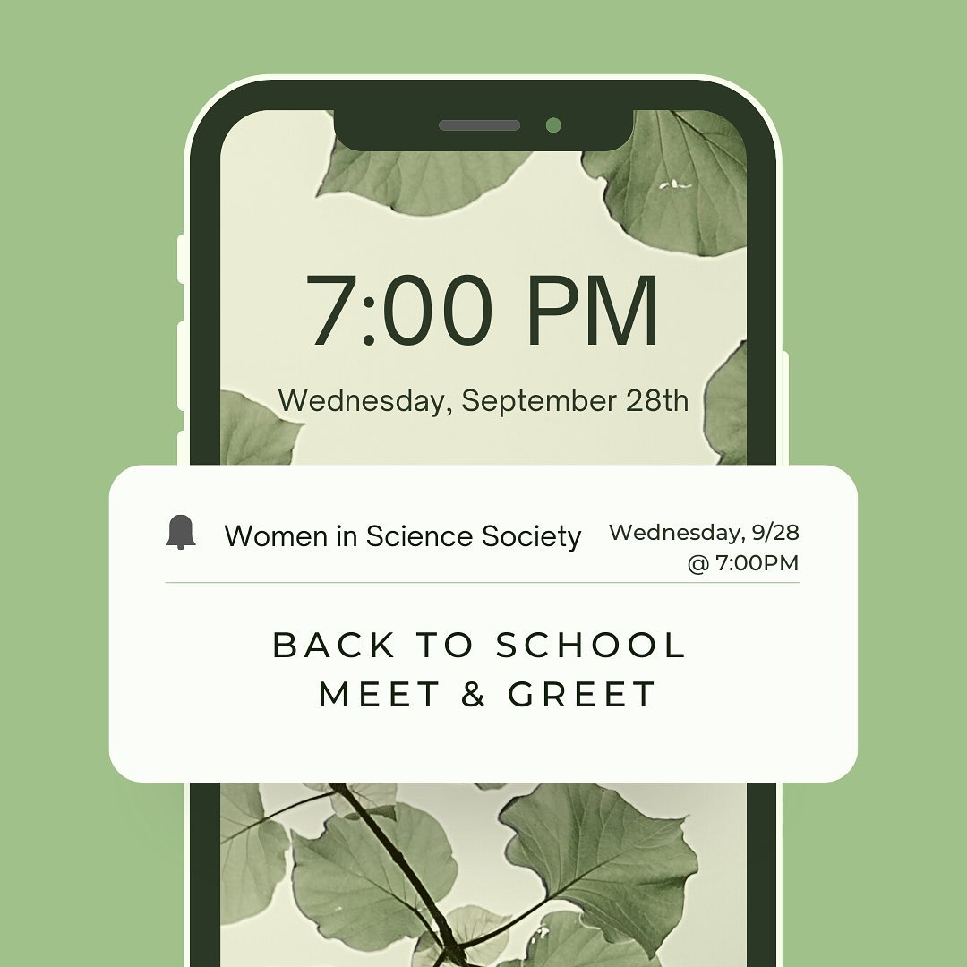 Join us for a back to school social on Wednesday, 9/28 at 7PM on Zoom! You’ll have a chance to meet other incredible women in science and your potential mentors/mentees. Keep an eye out for the sign up form for our mentor program - it’ll be out very soon!