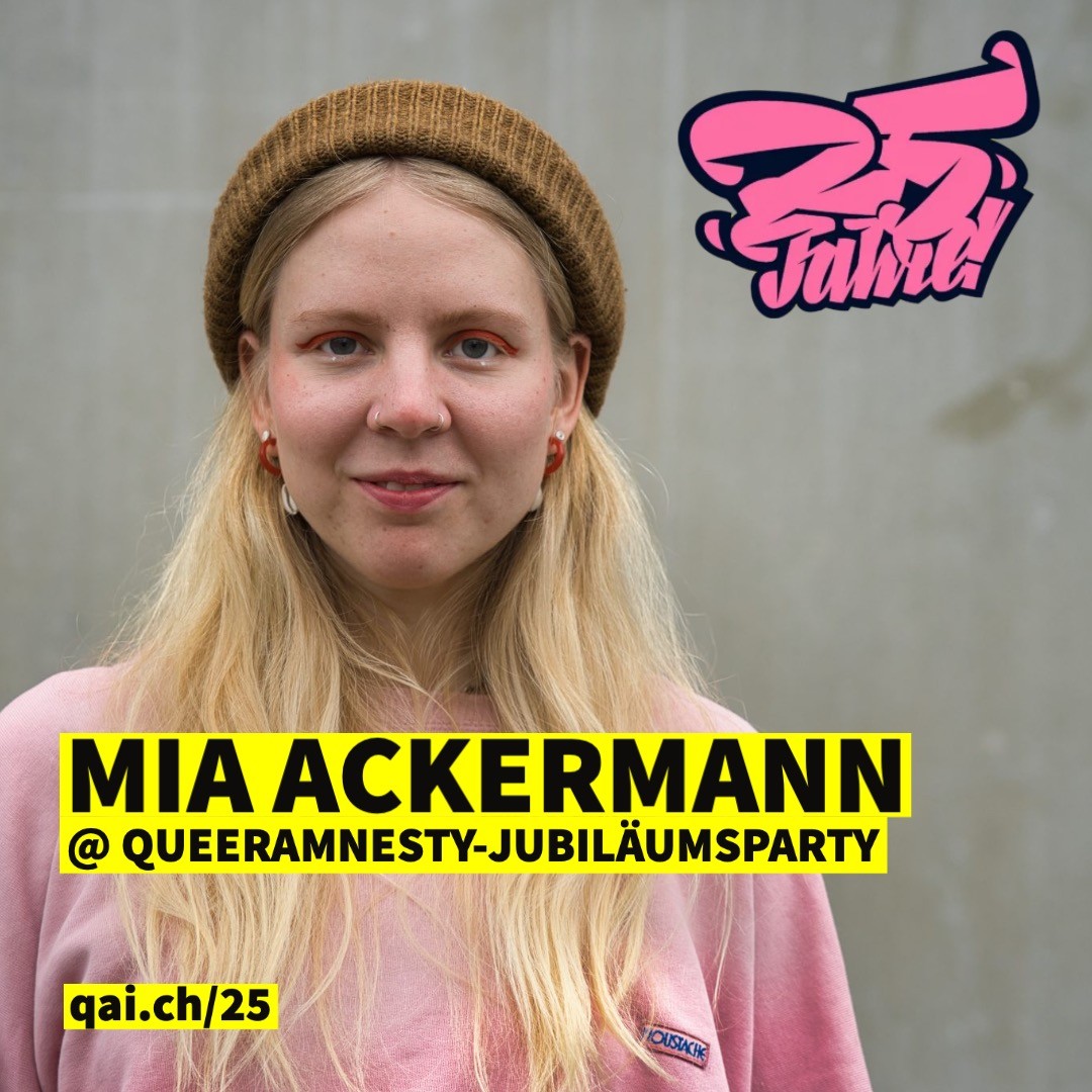 Mia Ackermann (sie/they) sammelt seit sechs Jahren im Poetry Slam quer durch die Schweiz Bühnenerfahrung. Mia war zweimal U20 Poetry Slam Vize Meister*in, tritt seit 2017 oft auf den kleinen und grossen Bühnen des deutschsprachigen Raums auf und schreibt Gedichte, Slam- und Auftragstexte. Mias Texte sind ein Sammelsurium aus Lyrik, Prosa, feinem Wortwitz und Feminismus
24.9. Photobastei Zürich. Auftritt um ca. 22:15 Uhr.
@ackermann.mia
#queeramnesty #jubiläumsparty #photobastei #zürich