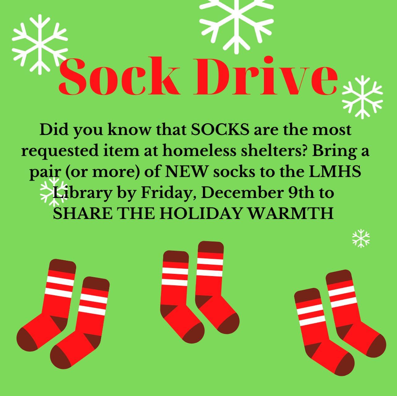 Sock it to me! The LMHS Book Club is collecting NEW socks to share with local homeless shelters. Please drop off a pair of socks in the LMHS Library by Friday, December 9th and #sharethewarmth #sockittome #community #service #lmhsbookclub