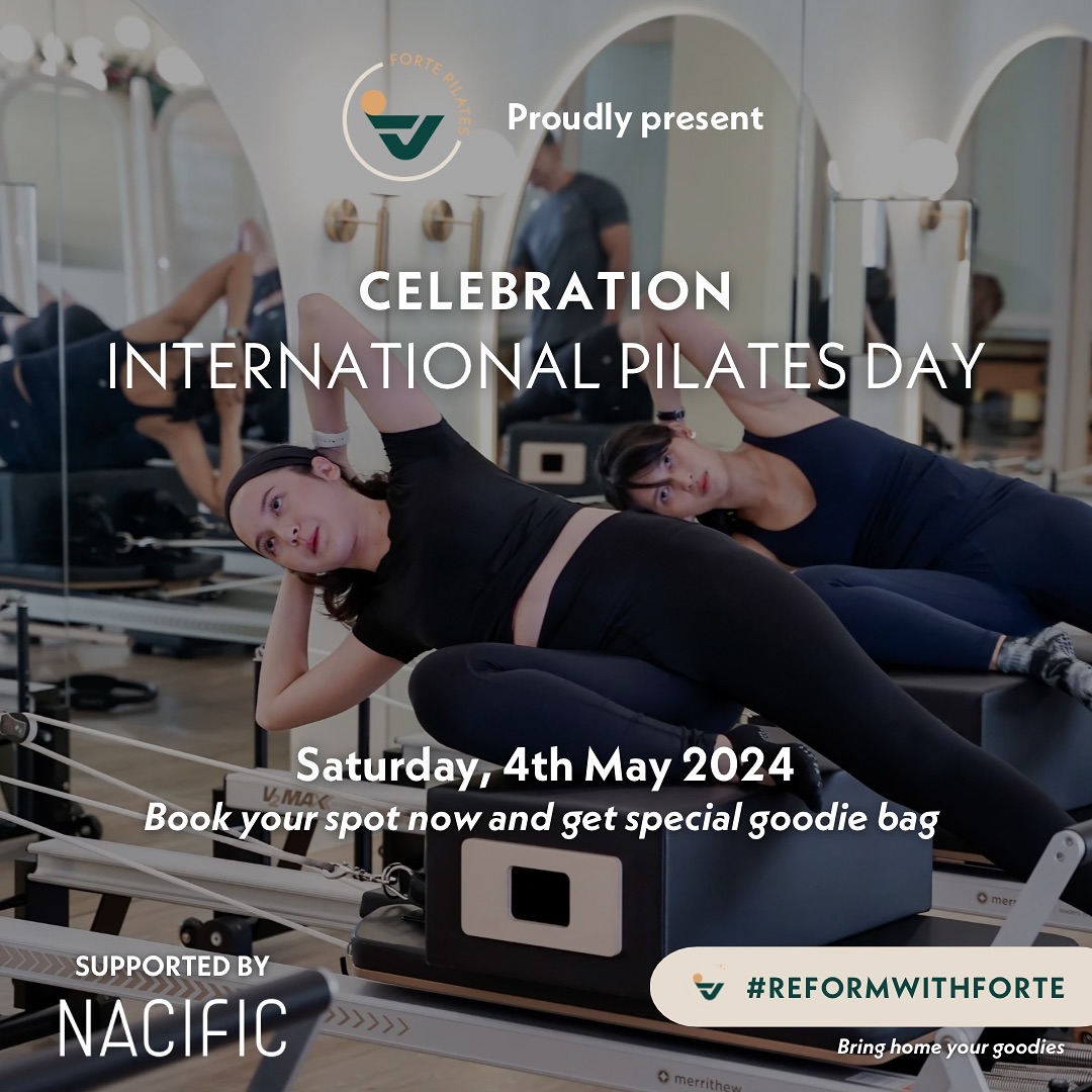 Join us on May 4th 2024 at Forte Pilates for World Pilates Day!
We are extending our operating hours with more slots available for reformer group class. You can also book private or duet sessions with our beloved instructors.
Celebrate with us next Saturday and get special goodie bag by NACIFIC.
#ReformwithForte
