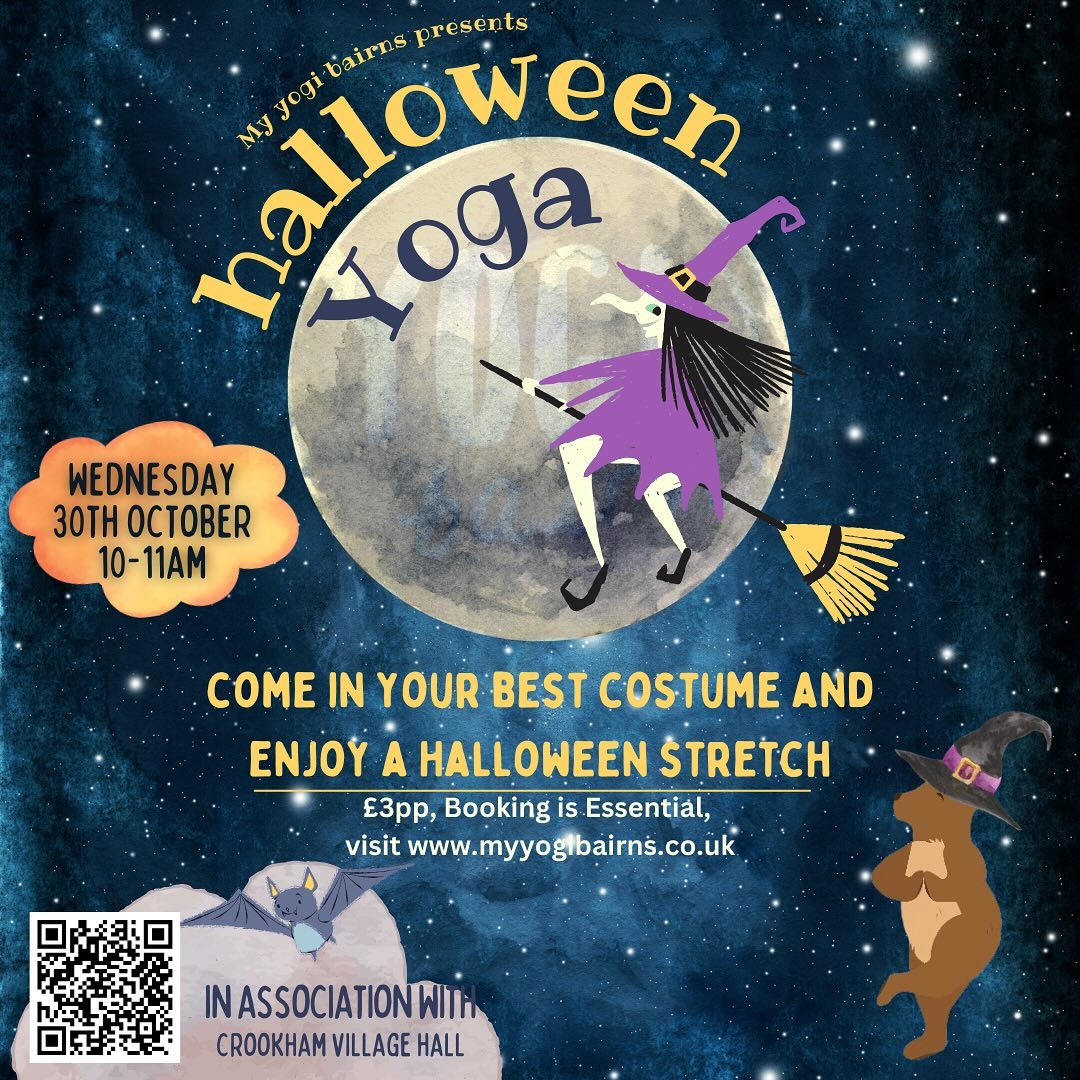 Halloween Yoga at Crookham Village Hall ✨
Join us for a fun and spooky morning of Halloween-themed yoga at Crookham Village Hall. Wear your spookiest costume and get ready to flow into the Halloween spirit! 👻
This event is hosted by Crookham Hall, and we ask for a £3 per person at the door to help support future events like this. Spaces are limited, so booking is essential!
We can’t wait to see you there! 🎃
🔗 www.myyogibairns.co.uk