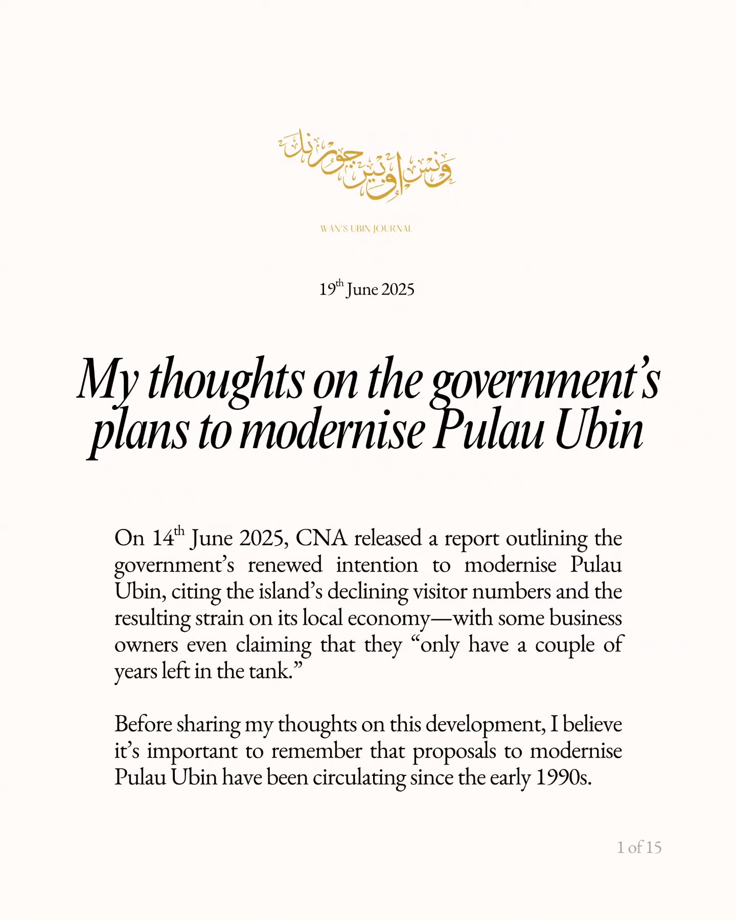 I humbly urge the Singapore government to approach the modernisation of Pulau Ubin with care, sensitivity, and respect—and to include us meaningfully in shaping the future of our ancestral island home.